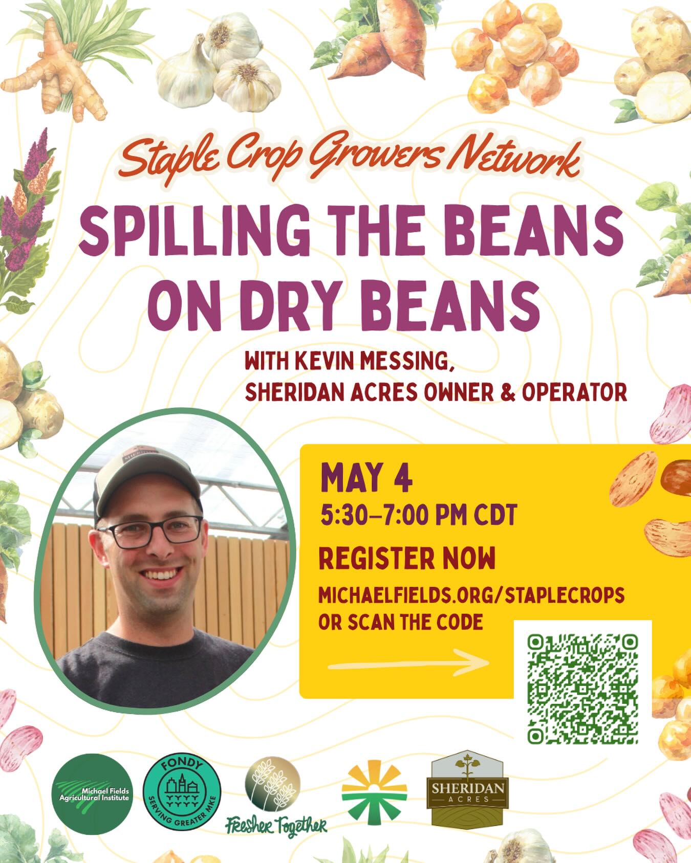 Beans! The more you eat the more you...well, you know.😉
Join the Staple Crop Growers Network for a free virtual call on our favorite magical crops, the bean!🫘
Legumes play a critical role in soil health and have long been important for indigenous companion planting practices. Beans provide critical plant-based protein to people across the globe.
Learn from Kevin Messing of @sheridanacres about how dry beans can invigorate your field diversity and sales opportunities at multiple scales of production.
Resource providers from @michael_fields_ag, @fondymarkets, @freshertogether, @miffs_michiganwill also be on hand to answer your questions and connect you with opportunities and support.
-Connect with fellow farmers
-Learn practical strategies you can us right away
-Explore resources and next steps for your farm
📅 May 4 | 5:30–7:00 PM CDT
💻 Free to attend, RSVP at michaelfields.org/staplecrops
Can’t make it live? Register anyway and we’ll send the recording!