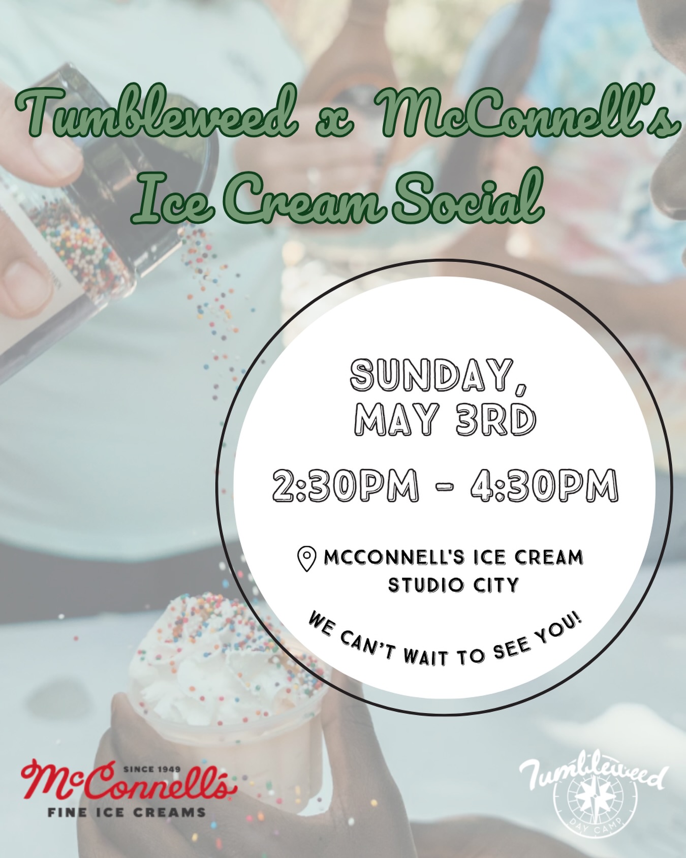 Calling all our Valley families! 🍦🧡
Ready to meet your counselors and make some new camp friends before summer starts? Join us at @mcconnellsicecreams for our next Ice Cream Social! The scoops are on us, and the Tumbleweed crew can’t wait to hang out. ☀️✨
Sunday, May 3 | 2:30pm – 4:30pm
📍12073 Ventura Pl, Studio City, CA 91604