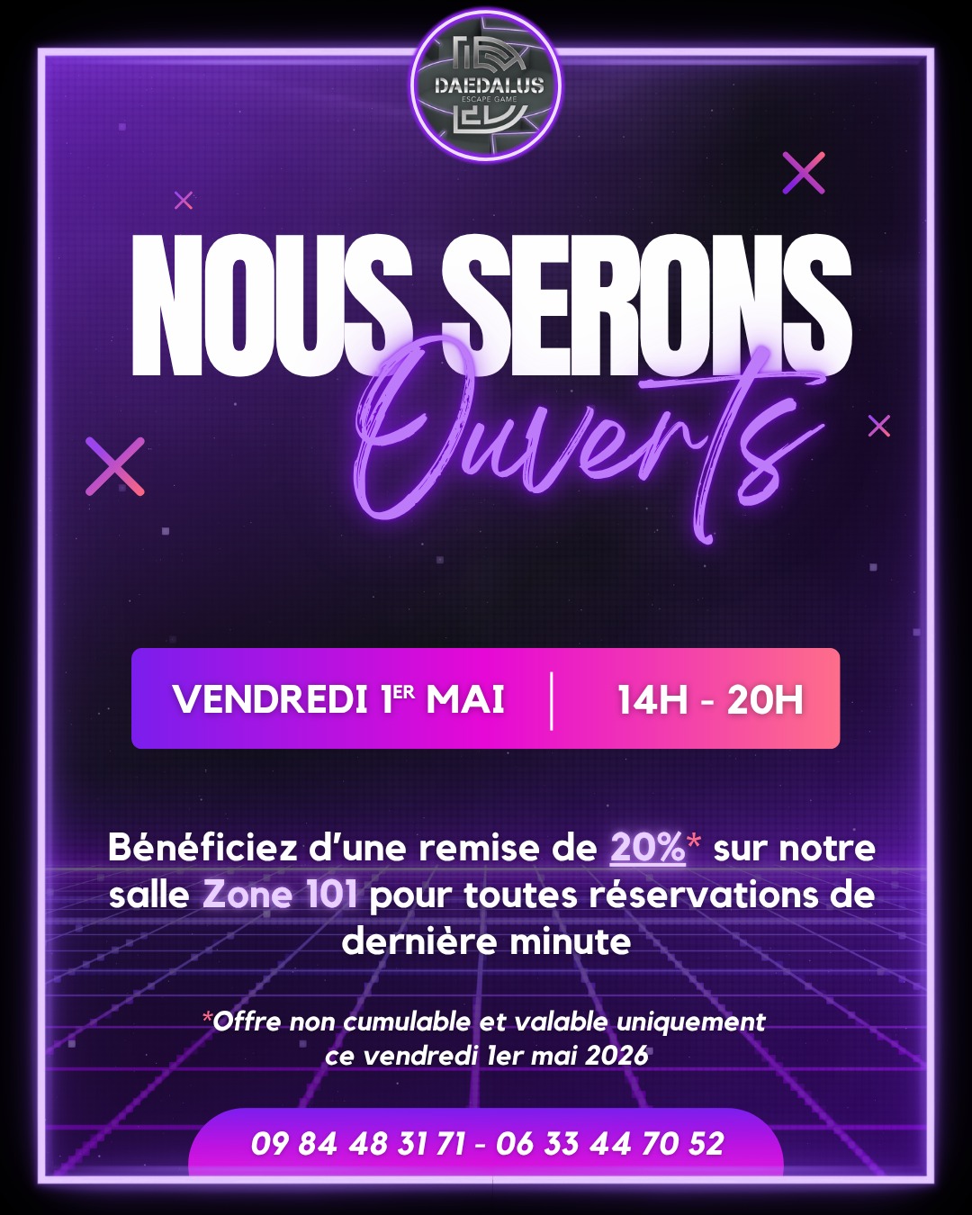 Daedalus reste ouvert ce 𝘃𝗲𝗻𝗱𝗿𝗲𝗱𝗶 𝟭𝗲𝗿 𝗺𝗮𝗶 de 𝟭𝟰𝗵 𝗮̀ 𝟮𝟎𝗵 !
Bénéficiez d'une remise de 𝟮𝟬%* sur notre salle 𝗭𝗼𝗻𝗲 𝟭𝟬𝟭 pour toutes réservations de dernière minute
Réservez votre partie dès maintenant ! 🧙♂️🚪👽
*𝘖𝘧𝘧𝘳𝘦 𝘯𝘰𝘯 𝘤𝘶𝘮𝘶𝘭𝘢𝘣𝘭𝘦 𝘦𝘵 𝘷𝘢𝘭𝘢𝘣𝘭𝘦 𝘶𝘯𝘪𝘲𝘶𝘦𝘮𝘦𝘯𝘵 𝘤𝘦 𝘷𝘦𝘯𝘥𝘳𝘦𝘥𝘪 𝟣𝘦𝘳 𝘮𝘢𝘪 𝟤𝟢𝟤𝟨 𝘴𝘶𝘳 𝘯𝘰𝘵𝘳𝘦 𝘴𝘢𝘭𝘭𝘦 "𝘡𝘰𝘯𝘦 𝟣𝟢𝟣"
__________________
🌐 https://bit.ly/daedalusescapegame
📱 0633447032
☎️ 0984483171
#escape #escapegame #escaperoom #parcours #loisirs #jeu #jeux #blois #loiretcher #famille #amis #ami #barajeux #loire #jeudesociete #valdeloire #chateaudelaloire #loireavelo #bloismaville #valducher #sologne #vendome #sortiren41 #bloischambord #bloiscity #maisondelamagie #visiteblois #bloistourisme