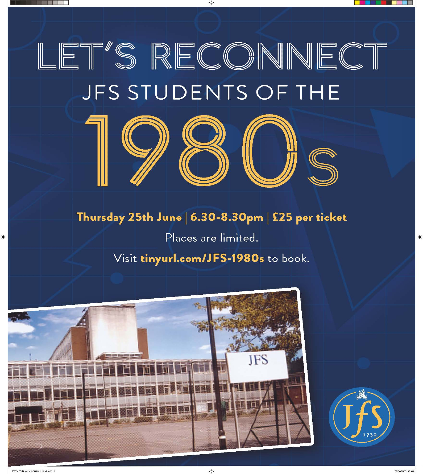 Back to the 80s - JFS style!
If your JFS journey began in the 1980s, this one’s for you…
Join us on Thursday 25 June 2026 for a reunion full of great memories, familiar faces, and plenty of nostalgia. 💫
It’s the perfect chance to catch up, reminisce, and celebrate everything that made your JFS days so special.
🎟️ Secure your place now and be part of the fun!: https://f.mtr.cool/tmiwnztpwv