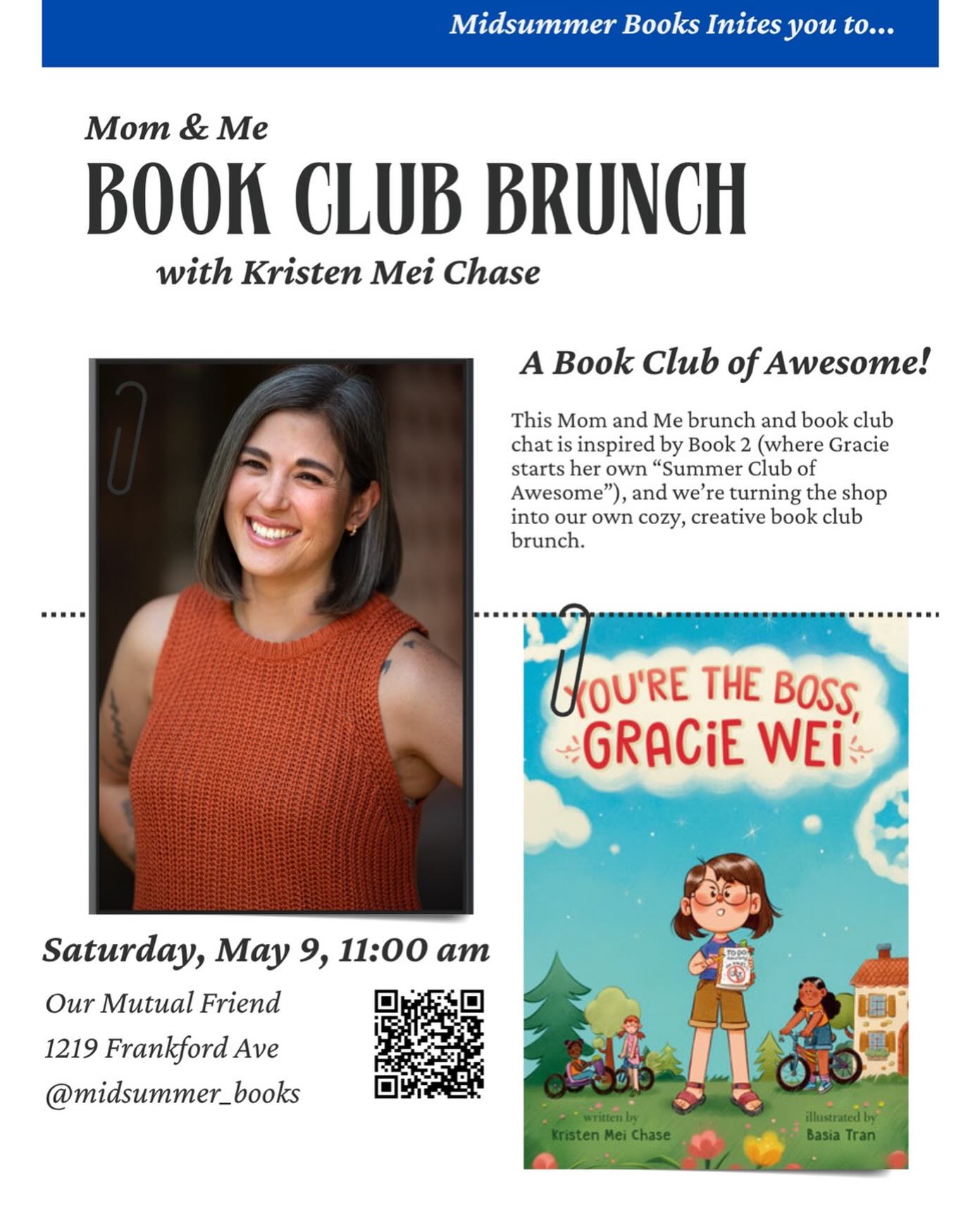 This Mother’s Day weekend, join us at Midsummer Books for a special Mom and Me Book Club Brunch with author Kristen Mei Chase.
We’ll be celebrating her wonderful Gracie Wei series, which follows determined fourth-grader Gracie Wei as she tackles everything from spelling bees to summer adventures with heart, humor, and plenty of books along the way.
To make the weekend feel extra special, we’ll have pastries, treats, and plenty of cozy conversation as we chat about:
• books and reading
• social-emotional learning
• growing up and growing together
• motherhood and connection
Perfect for fans of Ivy and Bean and Dory Fantasmagory — especially readers who love funny, heartfelt stories full of big feelings and big imagination.
Come celebrate stories, family, and a little bookish joy with us. Join us at 11 on May 9 at Our Mutual Friend in the community room - and PJs are encouraged!! RSVP at our link in bio
Taking place during @nowandthen_marketplace
Be sure to check it out: @fishtownhappenings @fishtownneighbors @tiny.jawn