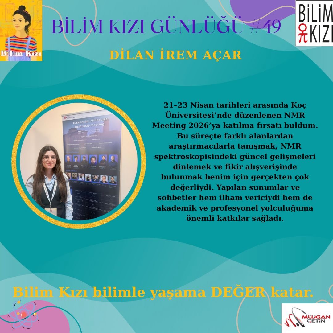 #BilimKızı Olarak kızlarımızın uzun bilim yolculuğuna tanıklık ediyoruz.
@irem_acan 21–23 Nisan tarihleri arasında Koç Üniversitesi’nde düzenlenen NMR Meeting 2026’ya katıldı. Farklı alanlardan araştırmacılarla tanışmak, NMR spektroskopisindeki güncel gelişmeleri dinlemek ve fikir alışverişinde bulunmak ona #değer kattı. Bize de alkışlamak düştü. 👏👏👏