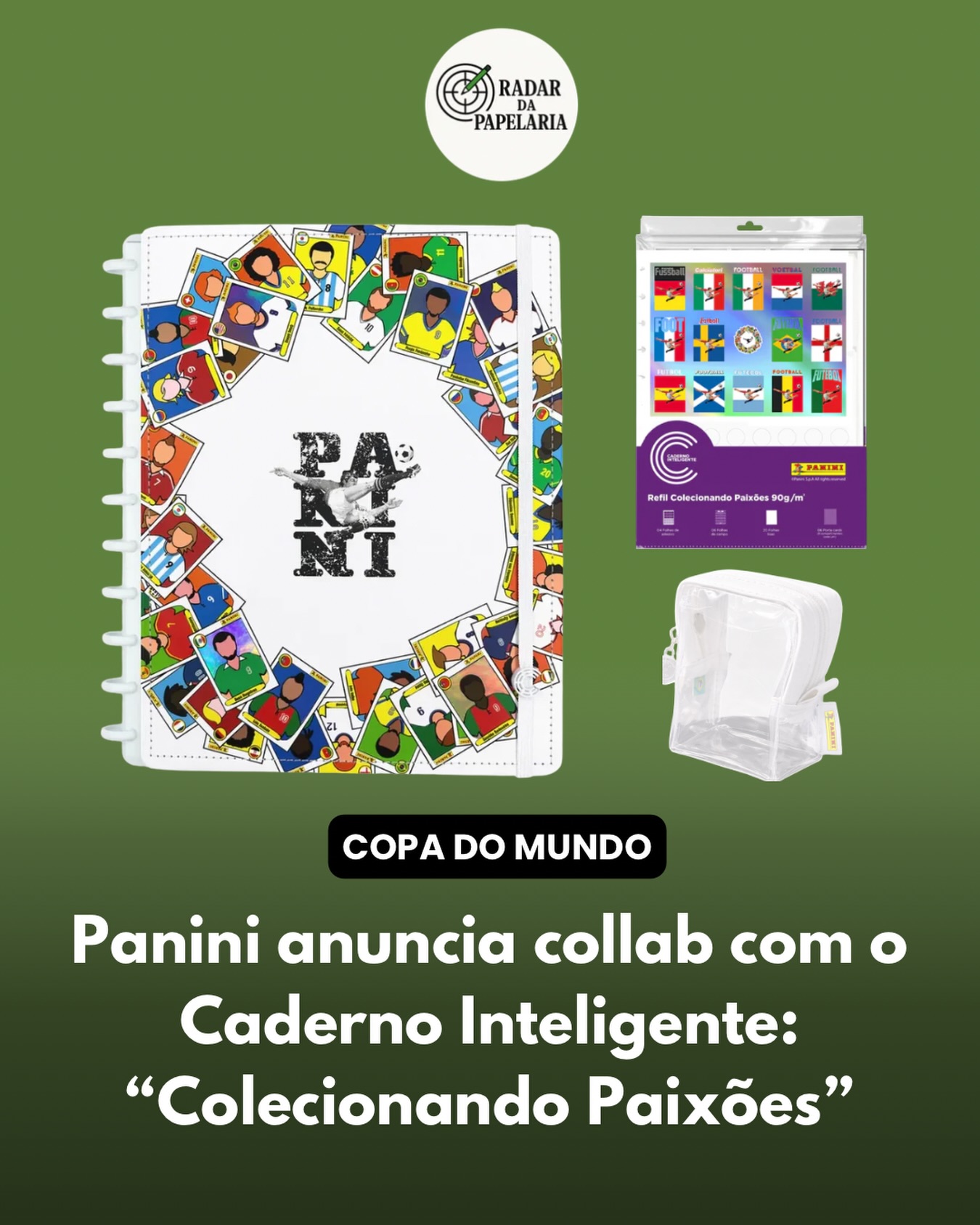 COPA DO MUNDO 🏆⚽️🇧🇷
Neste sábado (25), a Panini anunciou o lançamento do tradicional álbum de figurinhas da Copa do Mundo, em um evento realizado em São Paulo-SP. Entre as novidades, estão que a edição de 2026 será a maior da história, com cerca de 300 figurinhas a mais do que a anterior, e uma collab com O Caderno Inteligente.
Com o nome “Colecionando Emoções”, a nova linha do Caderno Inteligente em collab com a Panini conta com um caderno caderno com capa branca e estampa de figurinhas, um miolo especial, que conta com: uma cartela normal e uma holográfica de adesivos de figurinhas, folha de contagem de figurinhas, duas folhas com campos de futebol, uma folha com as chaves dos confrontos da copa, três folhas plásticas porta-figurinhas e 70 folhas offset 90g/m² lisas.
Além disso, a coleção conta também com um refil comercializado à parte, para quem deseja expandir a experiência, que vem com quatro folhas de adesivos personalizados Panini, sendo uma holográfica, seis folhas de campos de futebol, 20 folhas offset 90g/m² lisas e seis folhas plásticas porta-figurinhas.
Por fim, outro item que compõem a coleção é o mini estojo do colecionador, produzido em material transparente, ideal para guardar as figurinhas.
📡🗒️