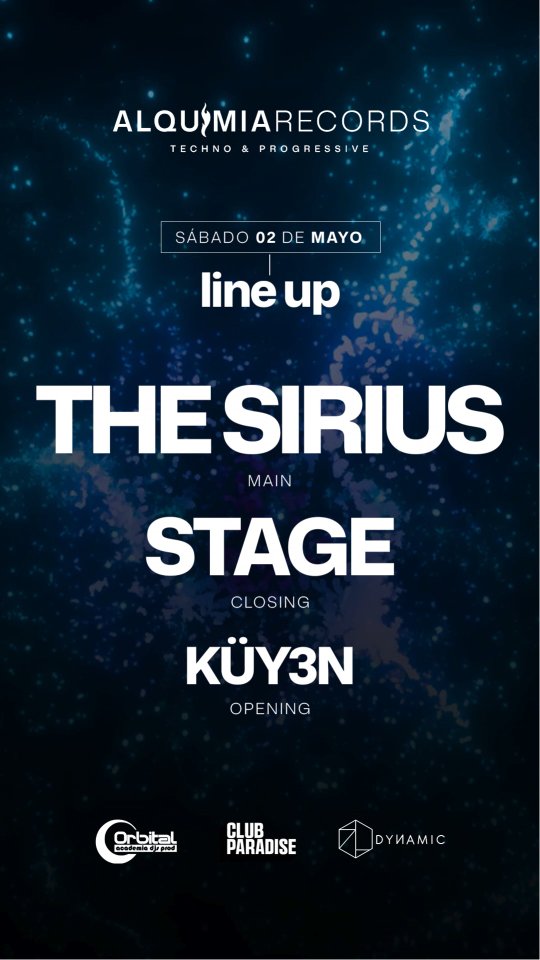 ✨ ALQUIMIA presenta: THE SIRIUS ✨
Esta noche, la magia vuelve a Club Paradise. Nos reencontramos en una nueva edición de #Alquimia para vivir una experiencia sonora diseñada para los amantes del buen viaje. 🌌
Tenemos el honor de recibir a The Sirius (@thesirius_dj), un verdadero referente de nuestra escena con más de 20 años de trayectoria. La cabina se completa con el opening de Kuy3n (@kuy3n.dj) y un cierre explosivo a cargo de Stage (@stage.dj).
Sumergite en una atmósfera única donde el Progressive Trance, Melodic Techno y Progressive House se fusionan con la energía que ya conocés.
🎧 HORARIOS:
01:30 a 02:30 — Kuy3n (Opening)
02:30 a 04:00 — The Sirius (Main)
04:00 a 06:00 — Stage (Closing)
📍 Lugar: Club Paradise, Villa Carlos Paz.
🎟 Tickets: Link en Bio o en tinyurl.com/alquimiar
Auspicia: @orbital_academia_de_djs 🎓
#Alquimia #TheSirius #ClubParadise #VillaCarlosPaz ProgressiveHouse MelodicTechno CordobaNightlife ElectronicMusic DjLife