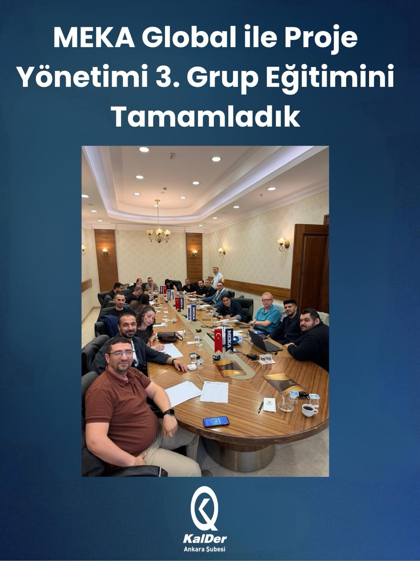 MEKA Global ile Proje Yönetimi üçüncü grup eğitimimizi de tamamladık. Projelerin hedeflerine ulaşması için takip edilecek adımlar kapsamlı olarak aktarıldı. KalDer olarak kurumların projelerinde başarılı olması, proje yorgunu haline gelmemeleri en önemli hedefimiz.