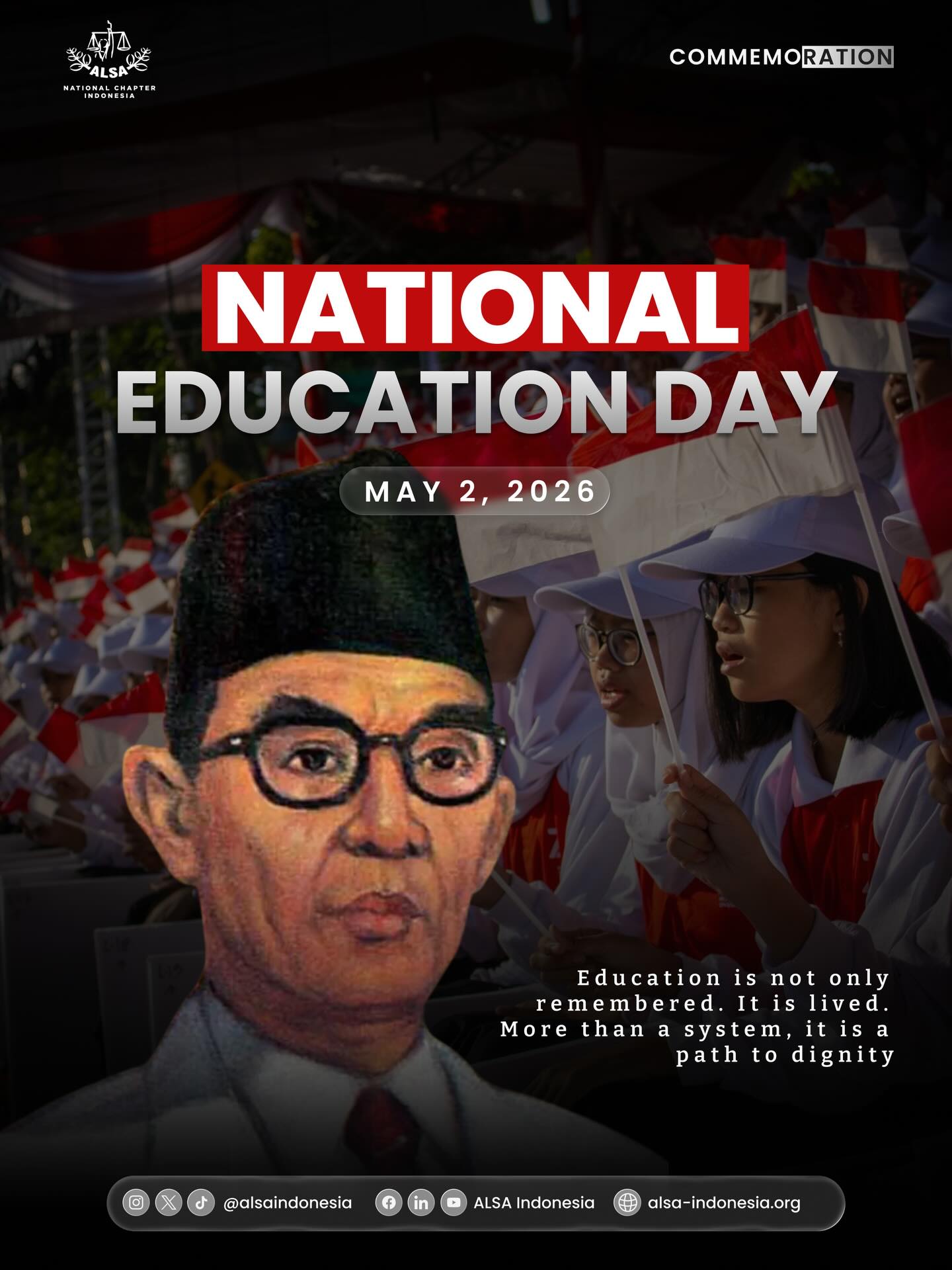 Warm Greetings, ALSAians!
Article 31 of the 1945 Constitution guarantees the right to education and mandates the state to provide it. This commitment is further reflected in Law Number 20 of 2003 on the National Education System. However, beyond these legal frameworks, the landscape continues to shift, leaving us to question whether equality and quality have been fully realized in everyday learning.
Today, we are reminded that education is about people, not just institutions. It is a path to dignity and a space for growth, awareness, and independence.
Happy National Education Day 2026. Let us continue to ensure that education remains a fundamental right for every citizen.
ALSA, Always be One!