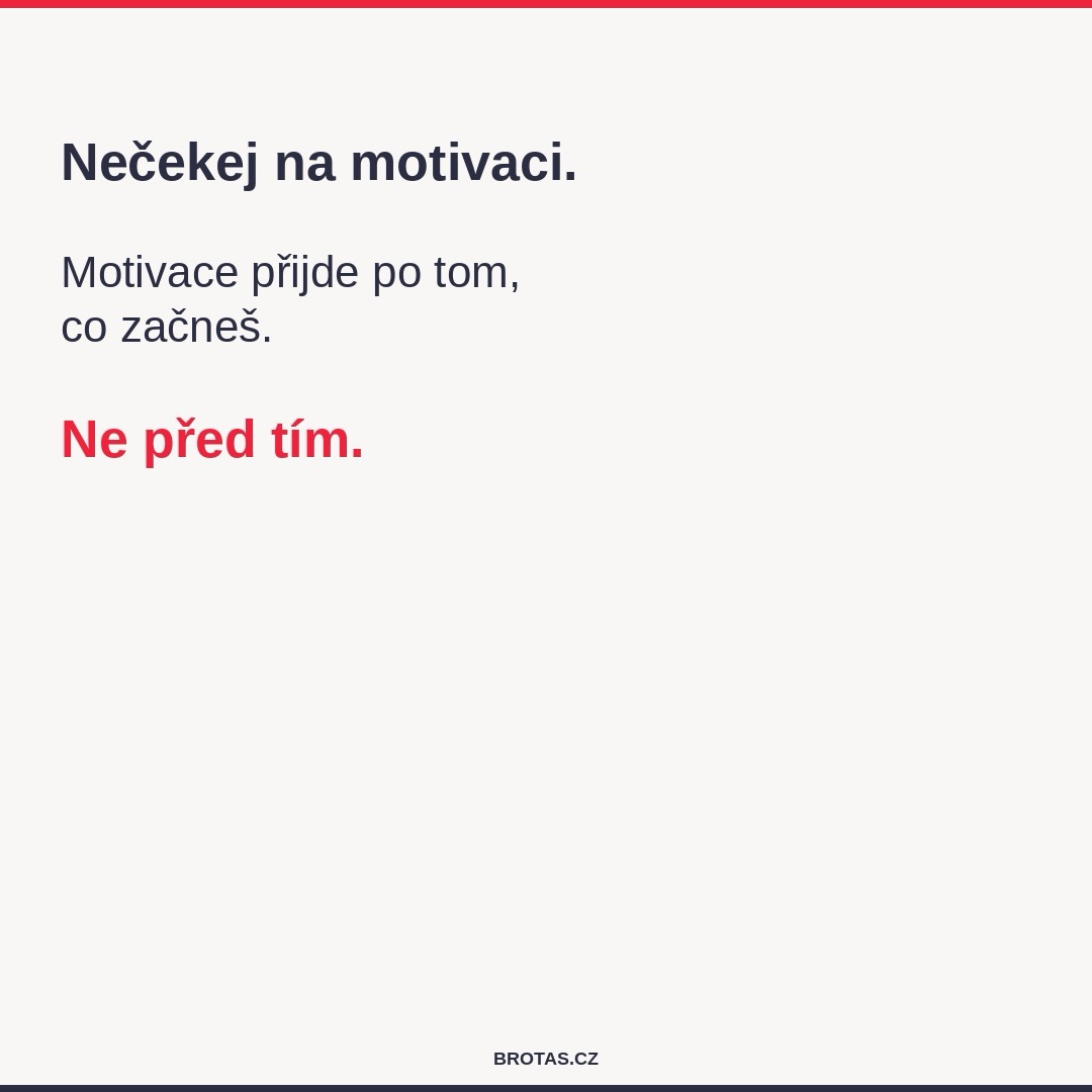Čekáš na motivaci? 🤔 Budeš čekat dlouho.. Motivace je emoce, která přichází a odchází.
👉🏽 Návyk je jiná věc. Začni a motivace přijde potom.
#brotasfitness #motivace #navyk #trenink #doformy