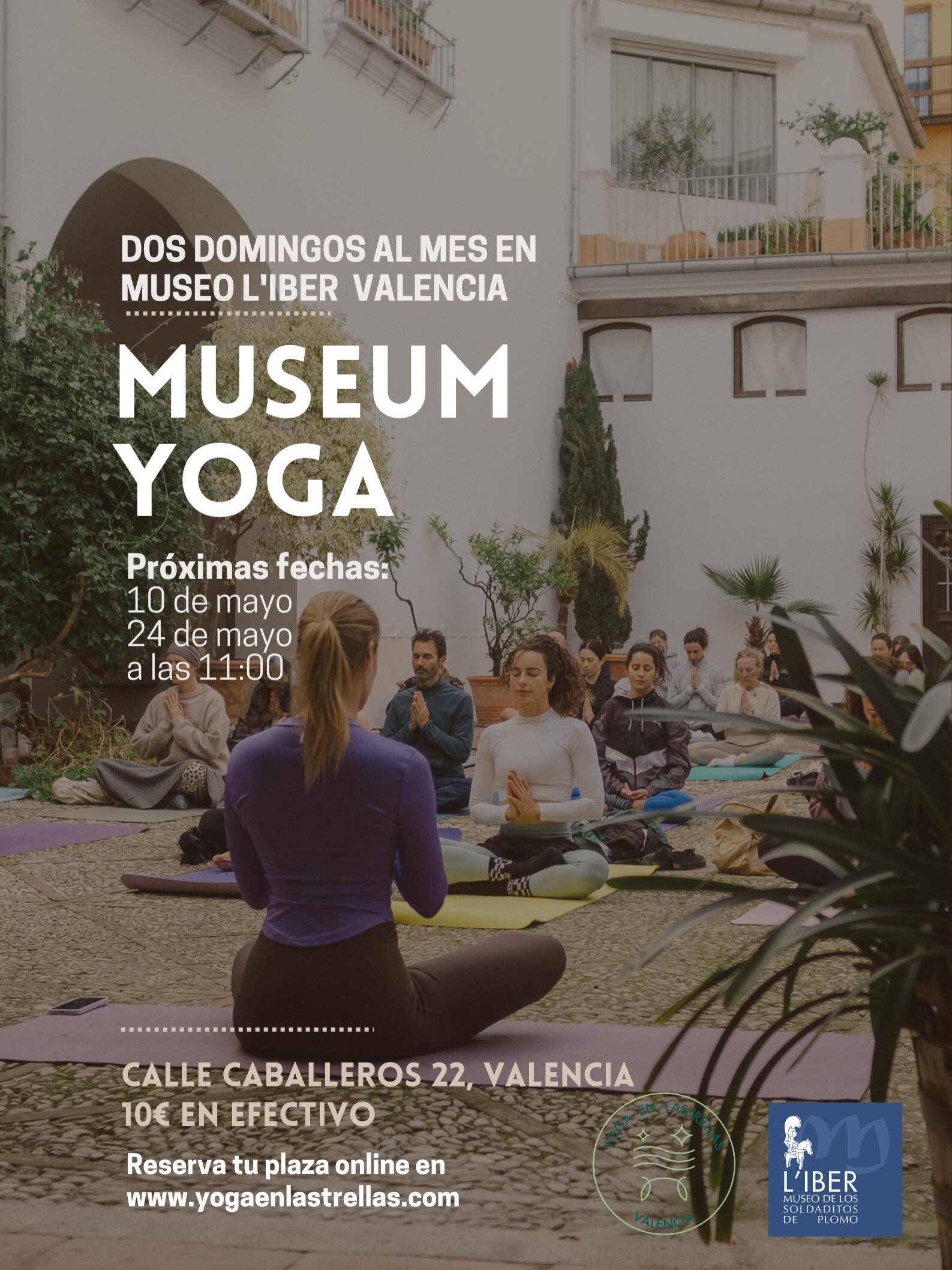 🧘♀️ Este mes de mayo seguimos con Museum Yoga en el precioso patio del Museo L’Iber, en el Palacio de los Marqueses de Malferit: un auténtico oasis de paz y tranquilidad en pleno centro de Valencia, calle Caballeros 22.
📅 Domingos 10 de mayo con Estrella y 24 de mayo con Maika
⏰ 11:00 h
✨ Trae tu propia esterilla
💶 Precio: 10 €
🔗 Reserva tu plaza a través del calendario en la web