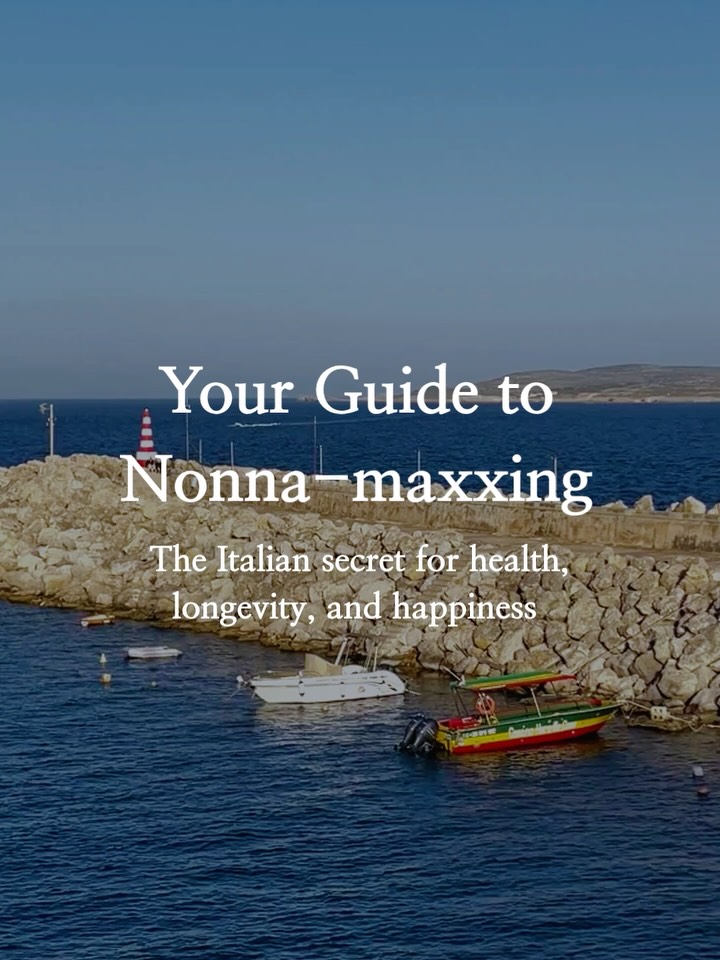 Ever heard of nonna-maxxing? Here’s our guide to an Italian way of life which is slow, savoured, and the key to happiness🇮🇹