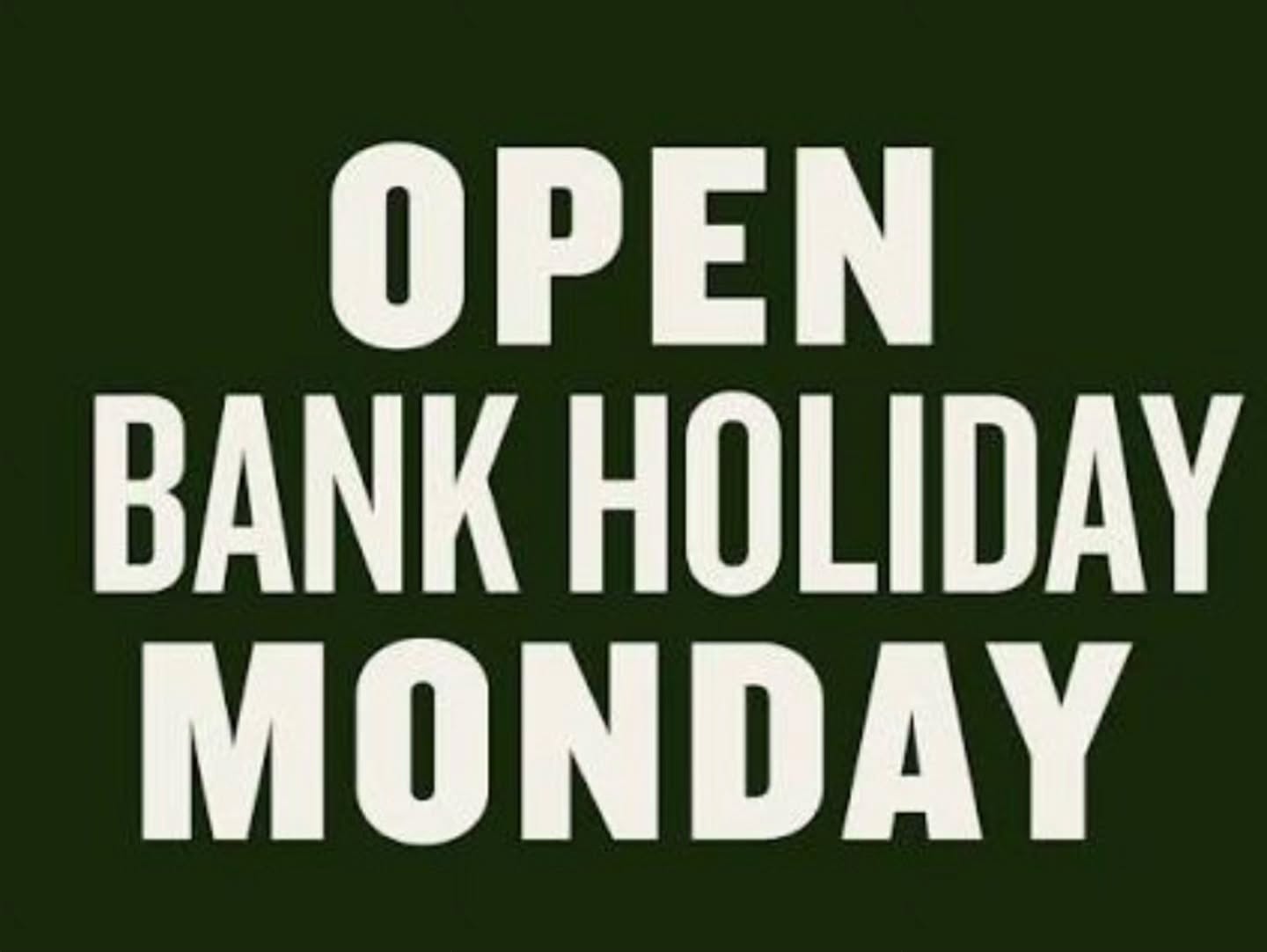 Opening Bank Holiday Mondays 8am to 6pm 🐕