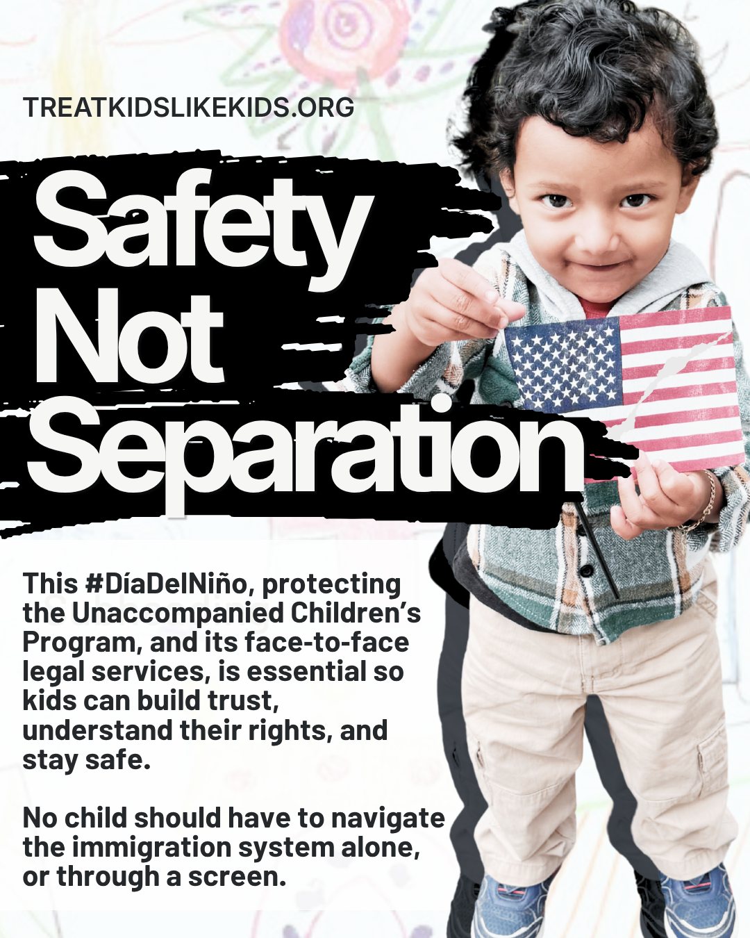Children deserve systems built on safety and compassion, but right now theyâre bearing the brunt of cruel immigration policies that separate them from their own family. Unaccompanied children who flee dangerous conditions to reunite with family in the United States are being used as bait for immigration enforcement thatâs gone too far. A childâs search for safety should never trigger enforcement actions against the people who love them. Kids deserve #SafetyNotSeparation and a lawyer by their side to protect their rights while in government custody and immigration court.
Stand up for childrenâs rights:
Treatkidslikekids.org
#SafetyNotSeparation #ScreensArentSupport #TreatKidsLikeKids #ChildrensRights #EndFamilySeparation #FamiliesBelongTogether