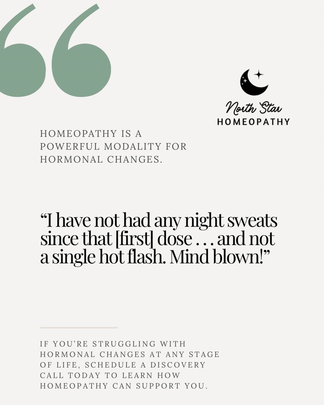 I had this fantastic report from a perimenopausal client a week after she took a split dose of a remedy matched to her particular symptoms. A month later, the improvements are still holding from that initial dose. This is a prime example of how beautifully (and quickly!) homeopathic remedies can help us move through hormonal changes and struggles at ANY stage (puberty, menstruation, pregnancy, postpartum, perimenopause, and menopause). I know we’ve all seen the jokes about how perimenopause causes a lot of agony, but it doesn’t have to be that way. Likewise, puberty doesn’t have to be full of angst. Your periods don’t have to be painful or irregular. Pregnancy doesn’t have to come with nausea and vomiting. And menopause doesn’t have to be uncomfortable. You CAN move through hormonal shifts more comfortably. Schedule a FREE discovery call if you’d like more information about homeopathy can harmonize your hormones.