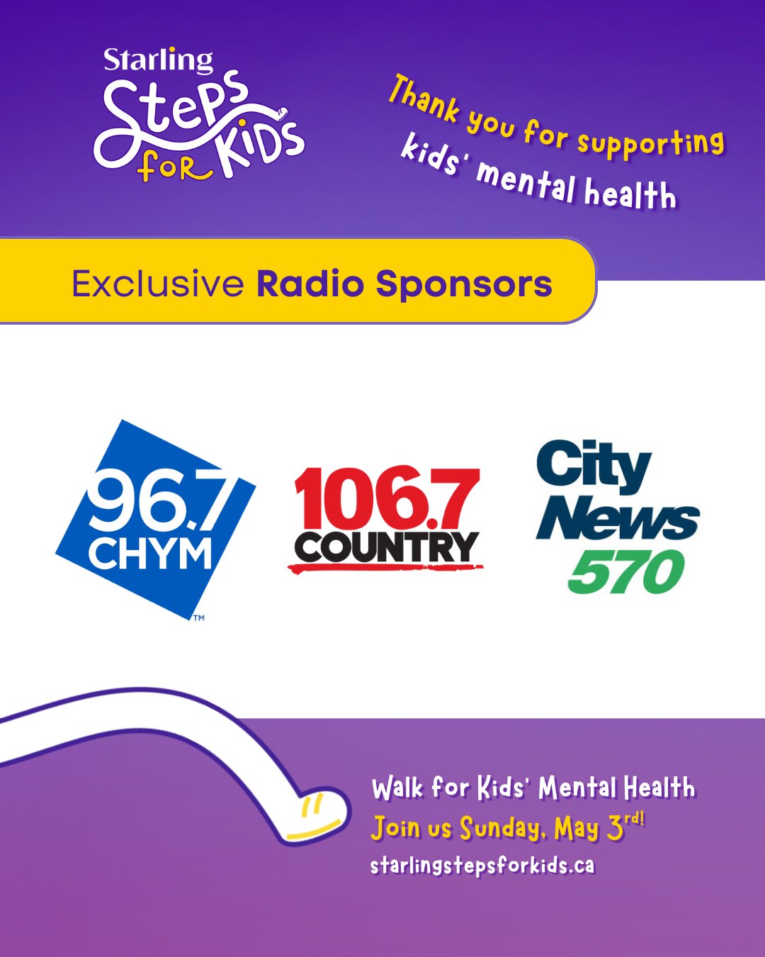 Thank you to our Exclusive Radio Sponsors, CHYM 96.7, Country 106.7 & CityNews Kitchener!
With their support, they're helping to spread the word about Steps for Kids and spark important conversations about kids' mental health, right here in Waterloo Region.
You can help too!
👉 Register at www.starlingstepsforkids.ca
💛 Raise funds and awareness for kids' mental health
👟Walk with the community on May 3rd!
#StepsForKids2026 #LittleStepsBigImpact #ChildrensMentalHealthWeek #KidsMentalHealth