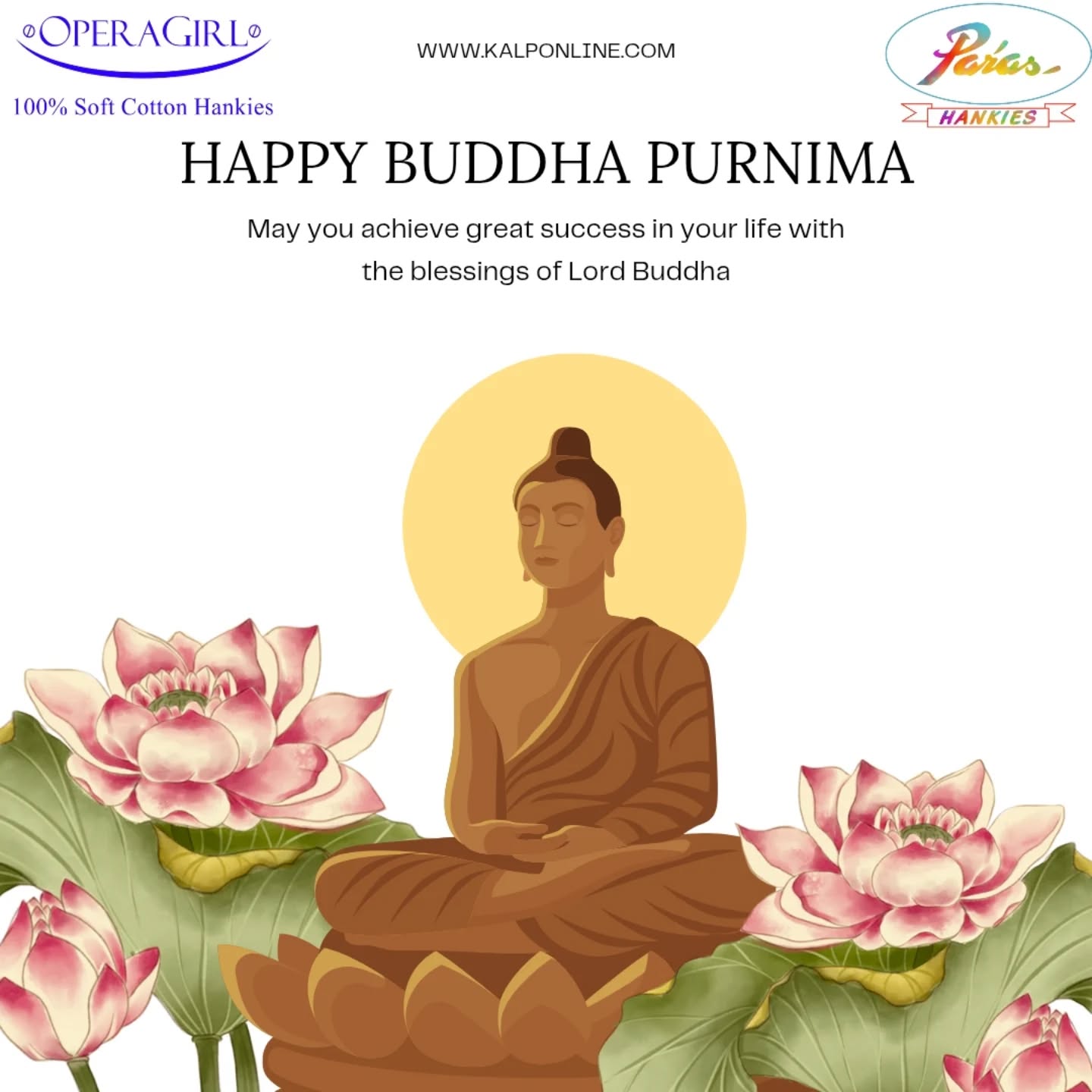 Happy Budha Purnima
Shop Now today & Get 25% off on all products
Check it out. www.kalponline.com
#handkerchiefs #budhpurnima