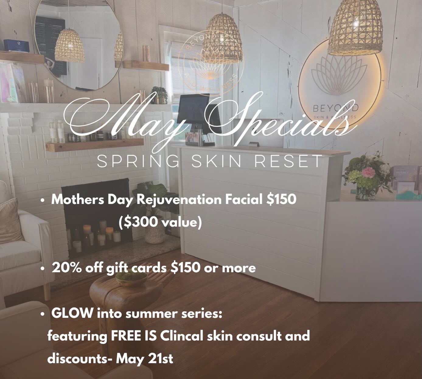 ✨ MAY SPECIALS at Beyond Skin & Wellness ✨
Your Spring Skin Reset starts now 🌿
💐 Mother’s Day Rejuvenation Facial
Only $150 (normally $300)
The perfect gift for glowing, lifted skin 💖
🎁 20% OFF Gift Cards
On purchases of $150+ — stock up & save!
✨ GLOW Into Summer Event
📅 May 21st | ⏰ 10:30AM–2:30PM
Featuring FREE iS Clinical Consultations
💆♀️ Personalized skin plans
🎉 Exclusive event-only discounts
🎁 Giveaways + Goodie Bags
🥂 Snacks & refreshments
📲 Call/Text: (352) 816-2920 to reserve your spot! 💫Link in Bio for May specials