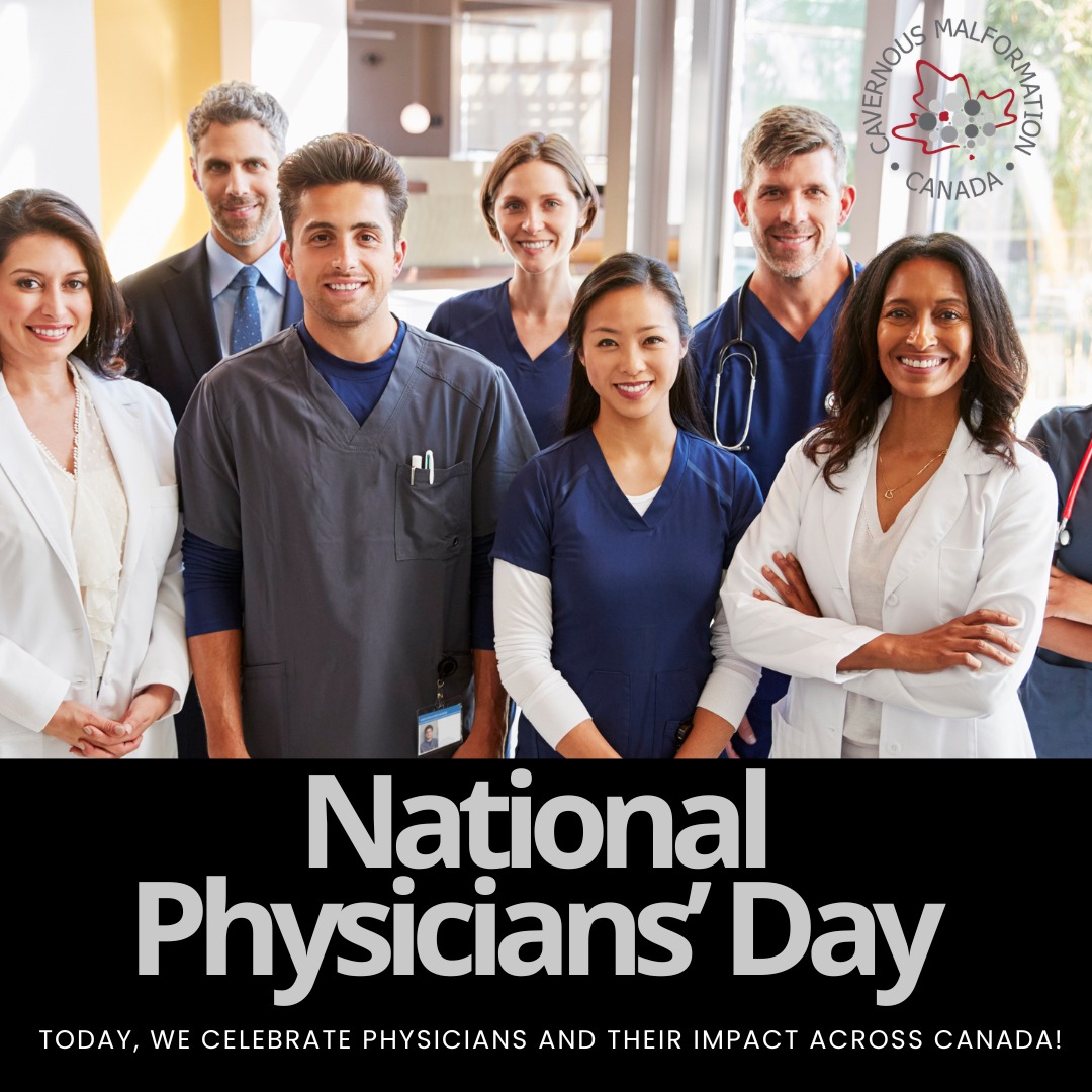 Today and everyday, we celebrate and thank physicians across Canada that make an impact to patients and families, especially those affected by cavernous malformation.
💎Watch our stories today as we feature a few of the many physicians from coast to coast that dedicate their time, energy, caring and expertise in changing the lives of patients with this rare disease.
Even in times of change, system challenges and adversity, physicians remain committed to delivering high levels of care, compassion, innovation and expertise in transforming program models.
From primary care to the many specialists involved in the care our our community, thank you!!!!
>>
Aujourd'hui et chaque jour, nous rendons hommage aux médecins de partout au Canada et les remercions pour leur contribution essentielle à la vie des patients et de leurs familles, particulièrement ceux touchés par une malformation caverneuse.
Découvrez nos reportages d'aujourd'hui : nous mettons en lumière quelques-uns des nombreux médecins d'un océan à l'autre qui consacrent leur temps, leur énergie, leur dévouement et leur expertise à transformer la vie des patients atteints de cette maladie rare.
Même en période de changements mondiaux, de défis systémiques et d'adversité, les médecins demeurent déterminés à offrir des soins de grande qualité, empreints de compassion, d'innovation et d'expertise, et à faire évoluer les modèles de programmes.
Des soins primaires aux nombreux spécialistes qui œuvrent pour notre communauté, merci.
#CavernousMalformation #cavernoma #NationalPhysiciansDay #primarycare #physician #canada #neurosurgeon #neurologist #geneticist #radiologist #patientcare
