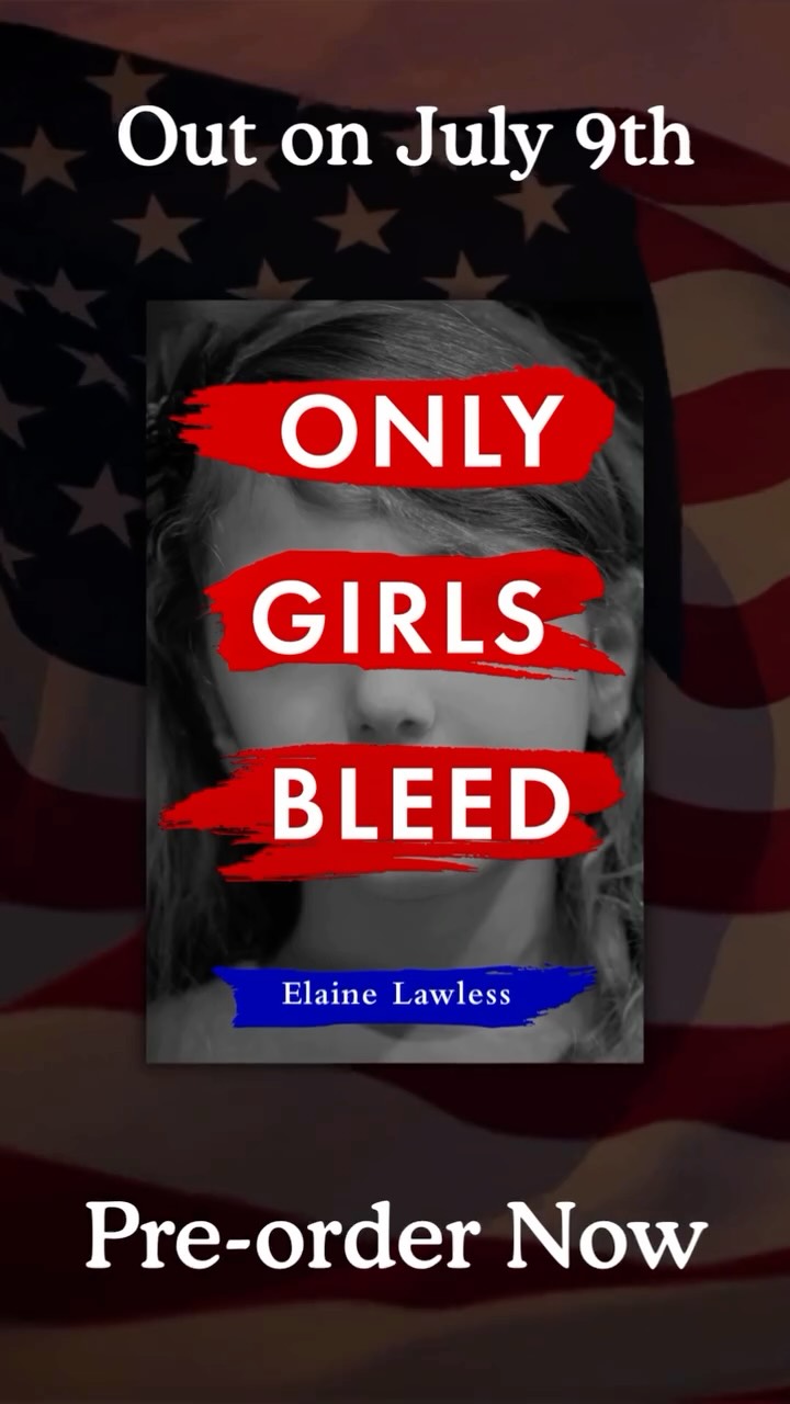 Only Girls Bleed: Available now for pre-order.
#OnlyGirlsBleed #DrElaineLawless #FeministFiction #RoeVsWade