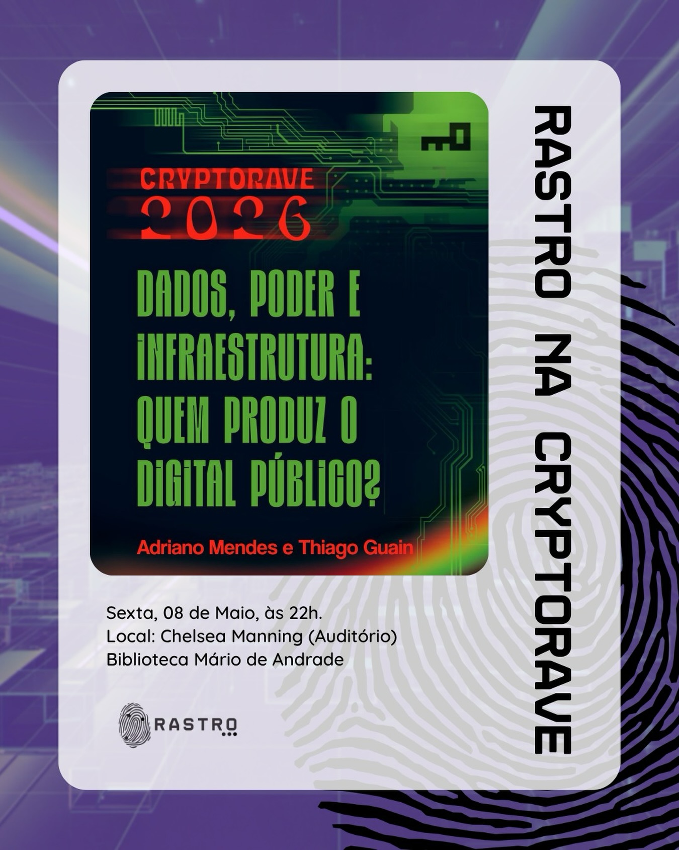 É com muito orgulho que anunciamos que o Rastro está na Criptorave!
Nossos pesquisadores, Adriano Mendes e Thiago Guain, vão coordenar uma atividade imperdível no evento. Prepare-se para uma imersão crítica sobre tecnologia e resistência digital.
Anote na agenda e vem com a gente!
Sexta, 08 de maio, às 22h. Local: Chelsea Manning (Auditório) - Biblioteca Mário de Andrade
Não perca essa oportunidade única de se engajar nessa discussão crucial para o nosso futuro digital. A Criptorave é gratuita e aberta ao público. Te esperamos lá!