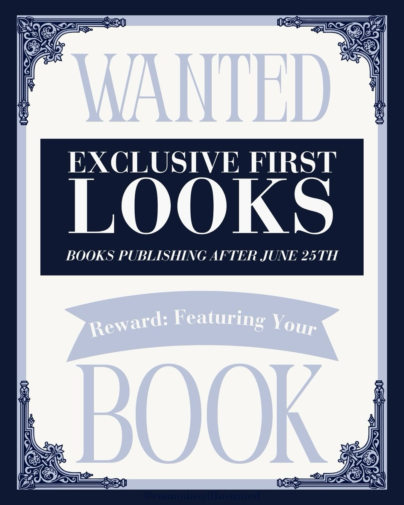 We are looking for authors who would like to give us & our readers an Exclusive First Look into their Upcoming Release for Volume 8 of Romantasy Illustrated Magazine Releasing June 20, 2026
Readers: TAG 🏷️ your favorite author below who you want to see featured AND get a sneak peek 👀 into their upcoming release!
Please read everything below before putting your bid in the c0mm3nt section!
Only accepting books releasing AFTER June 25, 2026
What we will need & you would HAVE to send over to us BY MAY 20, 2026:
✨ High Resolution Cover Flat (Special Edition & Mock-Ups Welcome In Addition to the Flat)
✨ Extensive Excerpt or 1-2 Chapters of Your Choice (no spicy scenes sadly🥲)
✨ Artwork (1-3 pieces and the artists name and social media)
✨ Pulled Quotes (1-3 top quotes for your book)
✨ Author Photo
Tell us down below ⬇️ the following:
✨ Author Name
✨ Book Title
✨ Release Date
✨ Genre & Sub-Genre
✨ 2-3 Sentence Pitch
✨ If it’s a DEBUT please let us know
Keywords: Fantasy and Romance Authors, Debut Authors, Upcoming Book Releases, Exclusive First Look in an Authors Book, Romantasy Illustrated Magazine
#romantasyillustrated