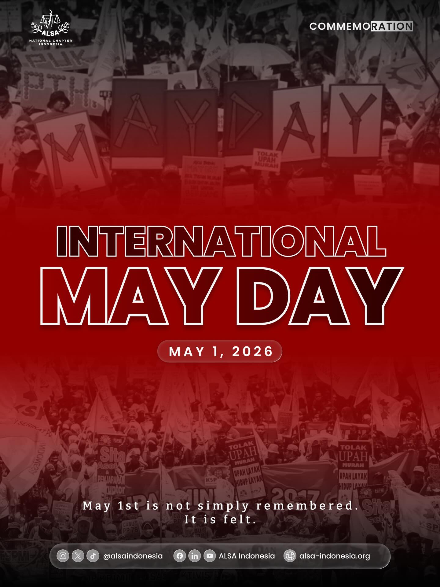 Warm Greetings, ALSAians!
May 1st is more than just a date on the calendar.
It is a reminder of voices that once whispered and then roared. From the Haymarket Affair in Chicago to today’s workplaces, every right we have was shaped by courage, resistance, and sacrifice.
In Indonesia, this day is not only about commemoration it is about reflection. Do wages truly honor effort? Is dignity protected in every space of work. Our laws promise fairness. But reality continues to challenge that promise. Because work is never just about output. It is about people their lives, their struggles, their dignity.
Happy International May Day.
ALSA, Always be One!