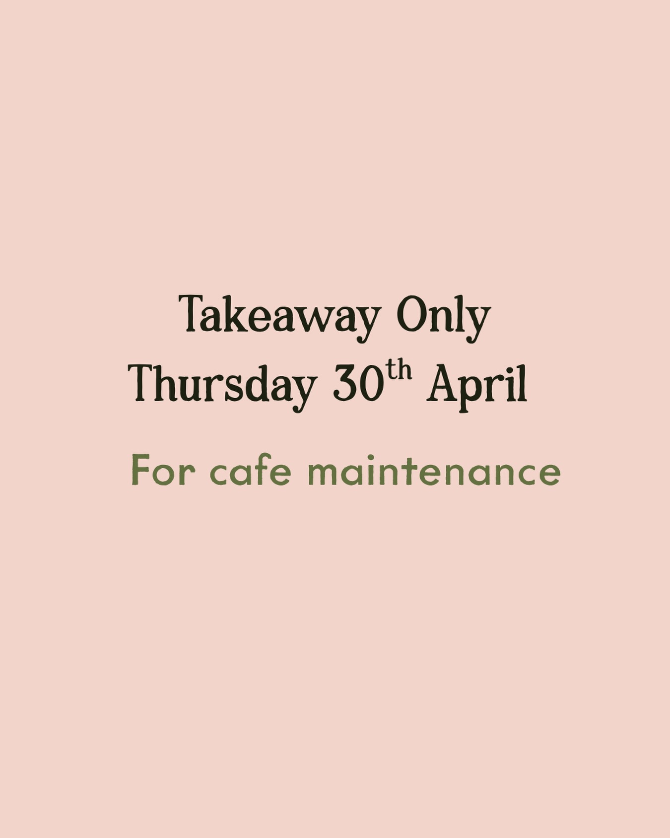 We’ll be open for takeaway only tomorrow as we’re carrying out some bathroom maintenance. Back to normal from Friday! 🌱