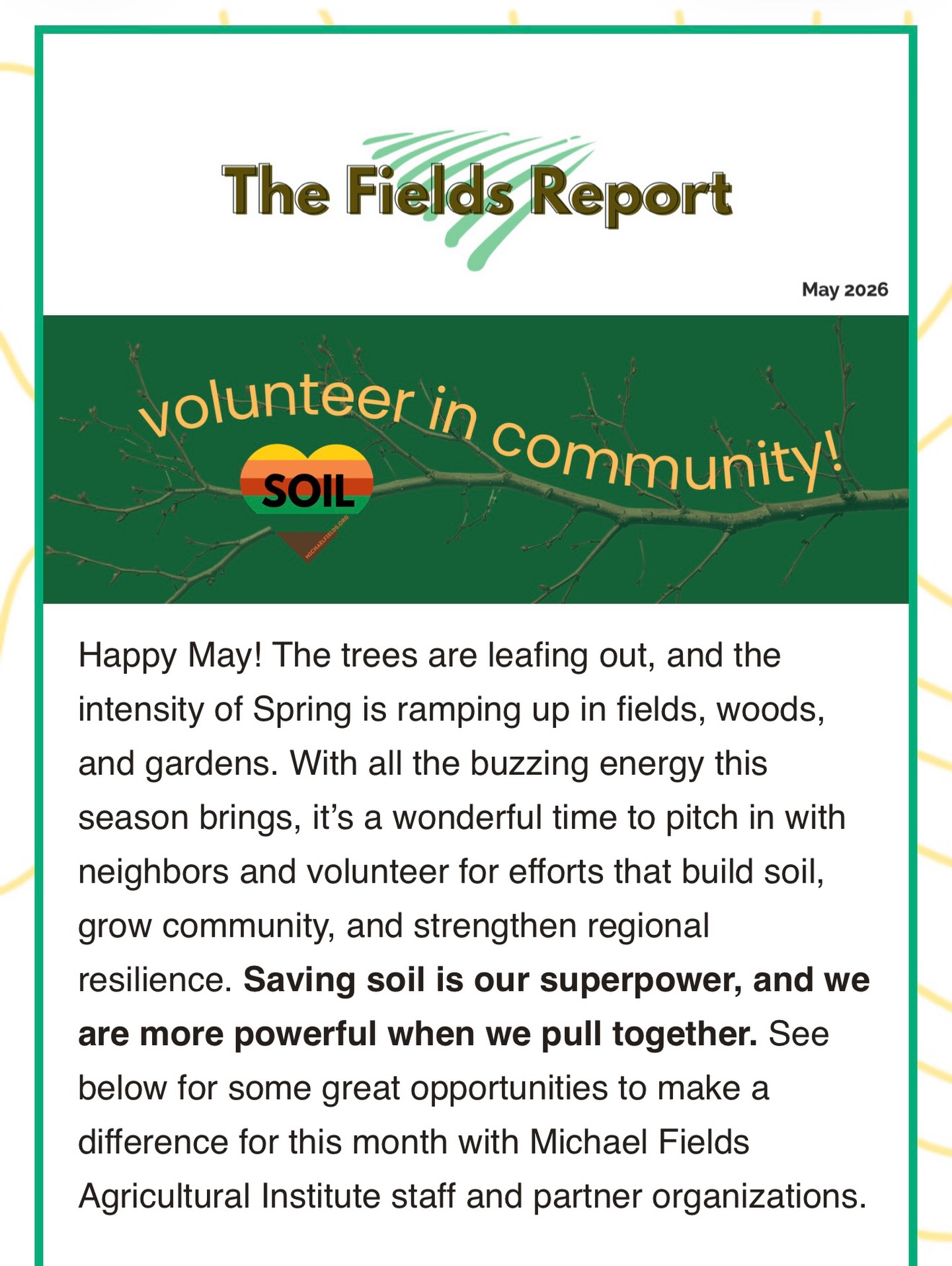 News you can use! Please check your inbox for our latest Fields Report. We would love to volunteer with you this Spring.