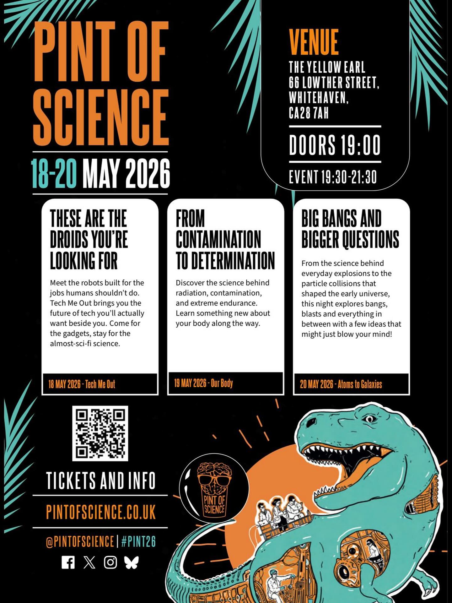 🍺🧠 Pint of Science is coming to Whitehaven!
Join us 18–20 May 2026 at The Yellow Earl for three nights of fascinating, mind-blowing science talks in a relaxed pub setting.
🔬 Robots doing the jobs we shouldn’t
☢️ The science of radiation & endurance
💥 From explosions to the origins of the universe
Doors: 19:00 | Talks: 19:30–21:30
Grab your tickets now at https://pintofscience.co.uk/events/whitehaven/