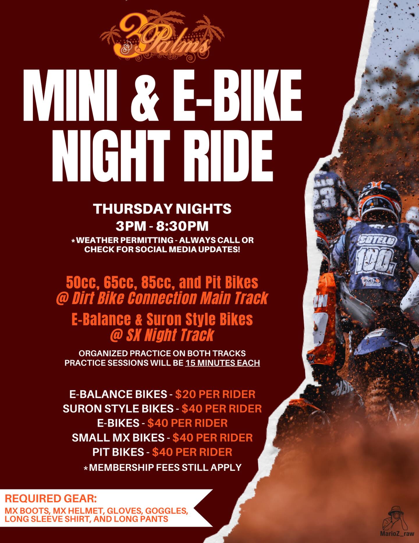We open today - Thursday May 7th - 3:00 pm to 8:30 pm. Thursdays, unless stated otherwise is ONLY for Small Bikes and Electric Bikes. Both Night Tracks (Dirt Bike Connection Main Track & Kids Track) will be organized. All other tracks are closed.