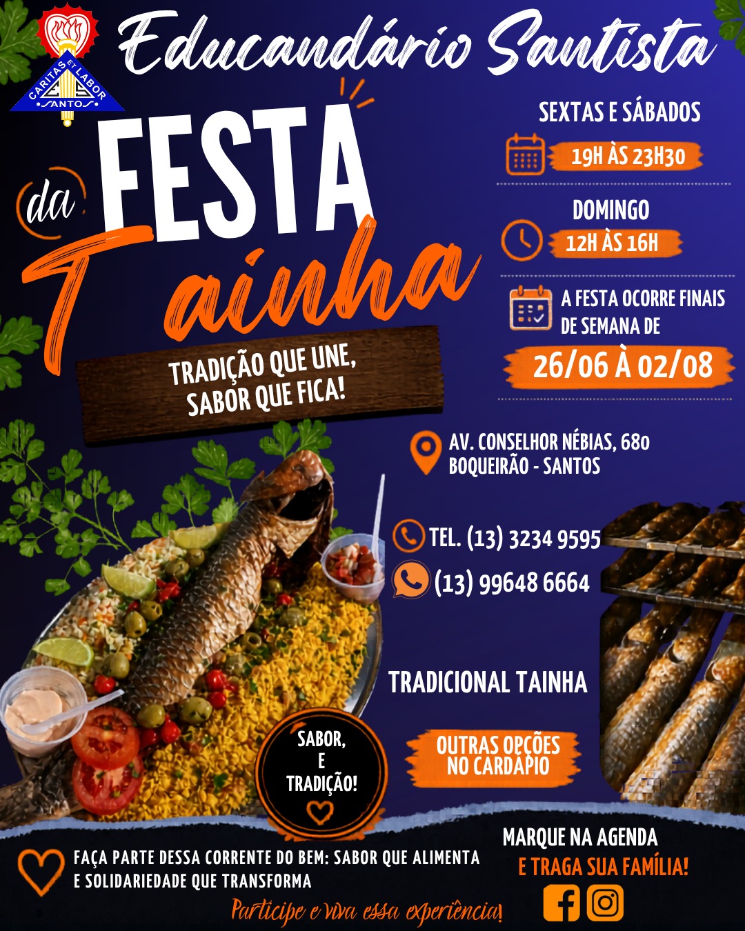 A Festa da Tainha 2026 vem aí, trazendo muito mais do que sabor, é união, solidariedade e amor em cada detalhe. Cada prato servido, cada sorriso compartilhado, faz parte de uma corrente do bem que transforma vidas.
Venha viver esse momento especial com a gente, saborear a nossa deliciosa tainha e fazer parte dessa história que impacta centenas de crianças.
Participe. Apoie. Compartilhe o bem. ✨#festadatainha
#correntedobem
#solidariedadequetransforma
#eventobeneficente
#educandariosantista