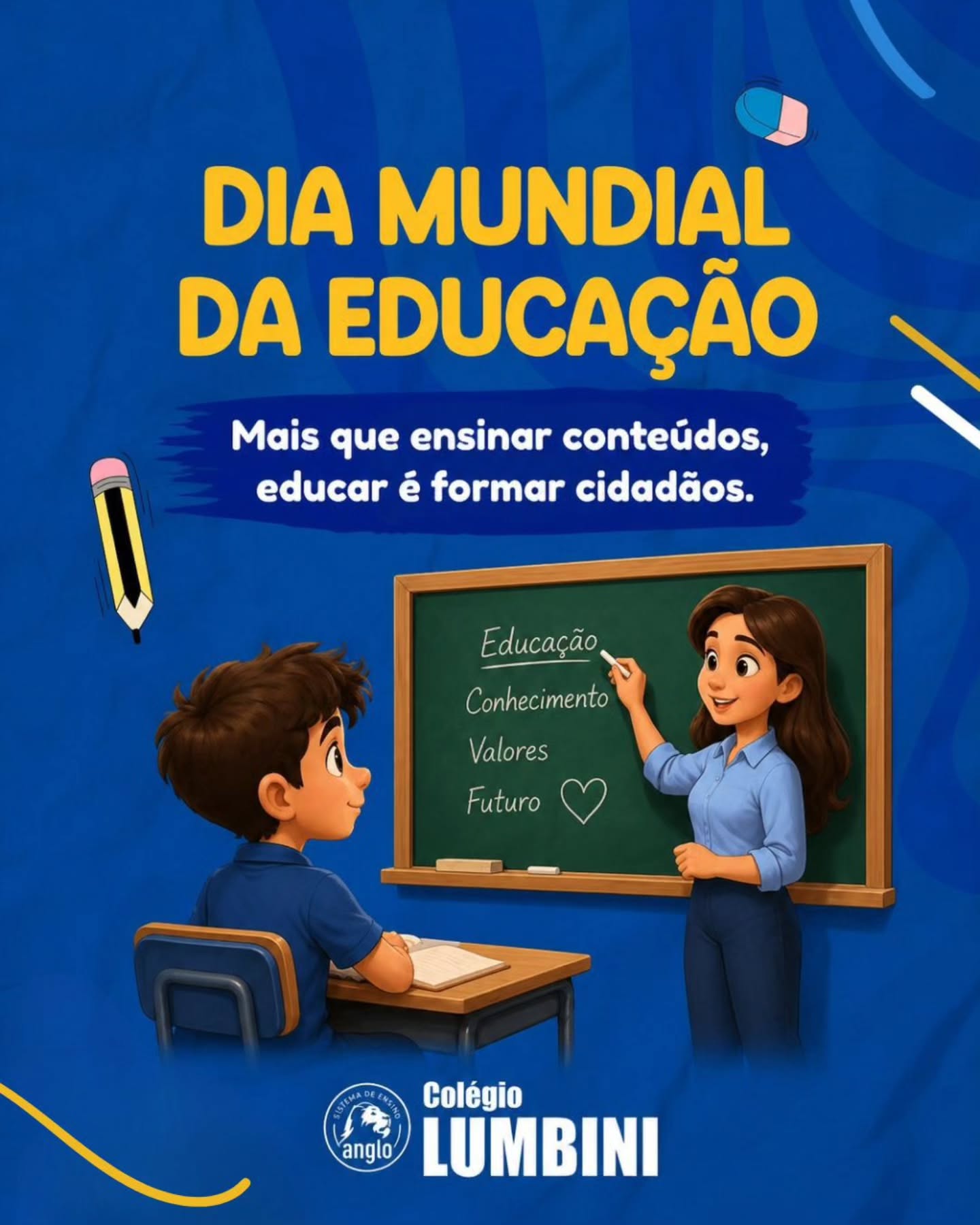 📚 DIA MUNDIAL DA EDUCAÇÃO
Mais do que ensinar conteúdos, educar é formar cidadãos preparados para o mundo, com conhecimento, valores e responsabilidade.
No Colégio Lumbini, acreditamos em uma educação que vai além da sala de aula, que inspira, acolhe e transforma vidas todos os dias.
Hoje celebramos o poder da educação em construir futuros melhores! 💙