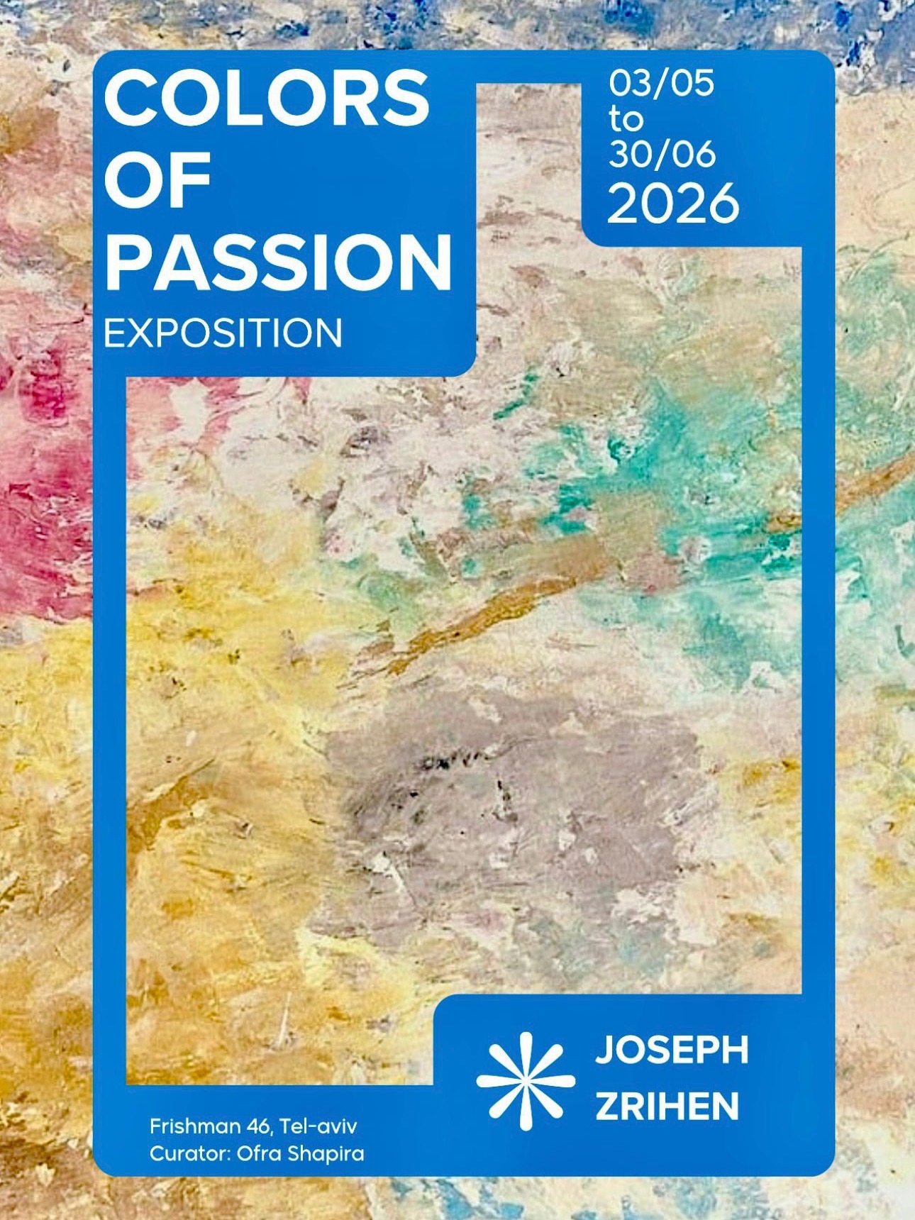 🎨 UN RENDEZ-VOUS À NE PAS MANQUER À TEL AVIV
Amouta GAL vous recommande une exposition inspirante, où l’émotion passe par la couleur et la matière.
“Colors of Passion” – Joseph Zrihen
Une immersion artistique vibrante, entre énergie, sensibilité et expression brute.
📍 Frishman 46, Tel Aviv
📅 Du 3 mai au 30 juin 2026
✨ Vernissage : Mardi 5 mai à 18h
Parce que l’art rassemble, apaise et élève,
GAL soutient les initiatives culturelles qui font du bien à l’âme.
👉 Une belle occasion de découvrir, ressentir… et partager.
#TelAviv #Art #Exposition #GAL #Culture #JosephZrihen