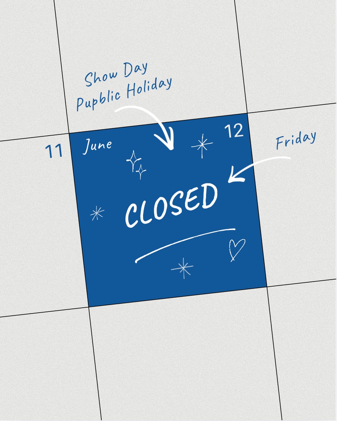 Upcoming closure - show day public holiday 🌸
