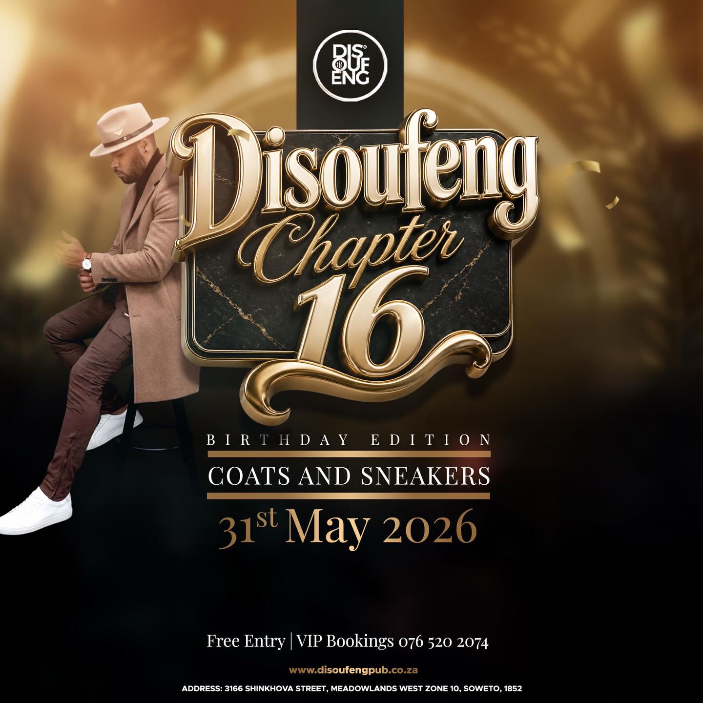 Disoufeng Chapter 16 Birthday Edition 🎉
Coats and Sneakers — step out clean and celebrate in style
Free entry but RSVP is required via our website to secure your spot
31st May 2026
Meadowlands, Soweto
RSVP: www.disoufengpub.co.za
VIP Bookings: 076 520 2074
Link in the bio.