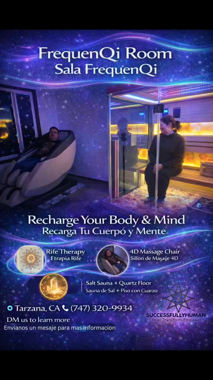 Have you tried our FrequenQi Room yet? ✨
Step into a space designed for total rejuvenation. Whether you need to recharge your body and mind, support cellular renewal, or experience the deep relaxation of our 4D massage chair and salt sauna, the FrequenQi Room is your sanctuary for recovery. 🌌
Visit SuccessfullyHuman.com or DM us to get help booking your session today!
¿Ya has probado nuestra Sala FrequenQi? ✨
Entra en un espacio diseñado para una rejuvenecimiento total. Ya sea que necesites recargar tu cuerpo y mente, apoyar la renovación celular o experimentar la relajación profunda de nuestro sillón de masaje 4D y sauna de sal, la Sala FrequenQi es tu santuario para la recuperación. 🌌
¡Visita SuccessfullyHuman.com o envíanos un DM para ayudarte a reservar tu sesión hoy mismo!
#successfullyhuman #4dmassagechair #sauna #saunatime #relaxation #selfcare #NaturalDetox #naturaldetox