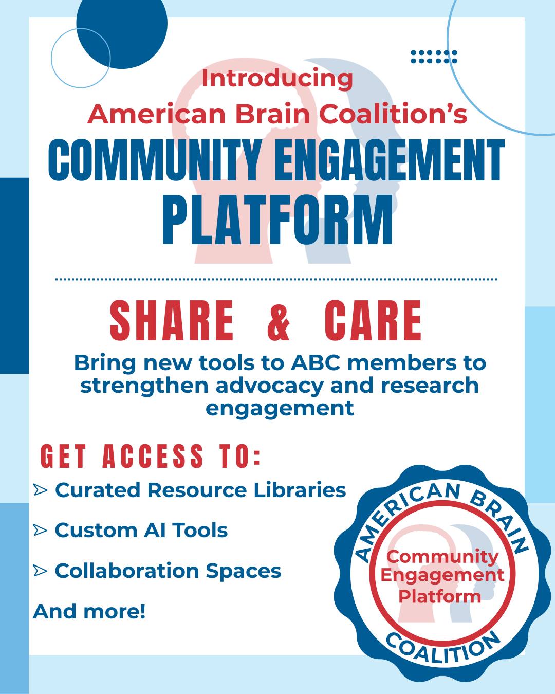The American Brain Coalition is excited to announce a new member-driven platform that is designed to bring interdisciplinary collaboration, new tools to strengthen advocacy, and research engagement across the brain health community. ABC members will gain access to curated resource libraries, custom AI tools, collaboration spaces, and more.
Together, we can make it easier to share knowledge, build connections, and advance meaningful action.
Learn more and sign up today by visiting #LinkinBio.
#americanbraincoalition #abcproud #abcengagement #abccare #abcshare