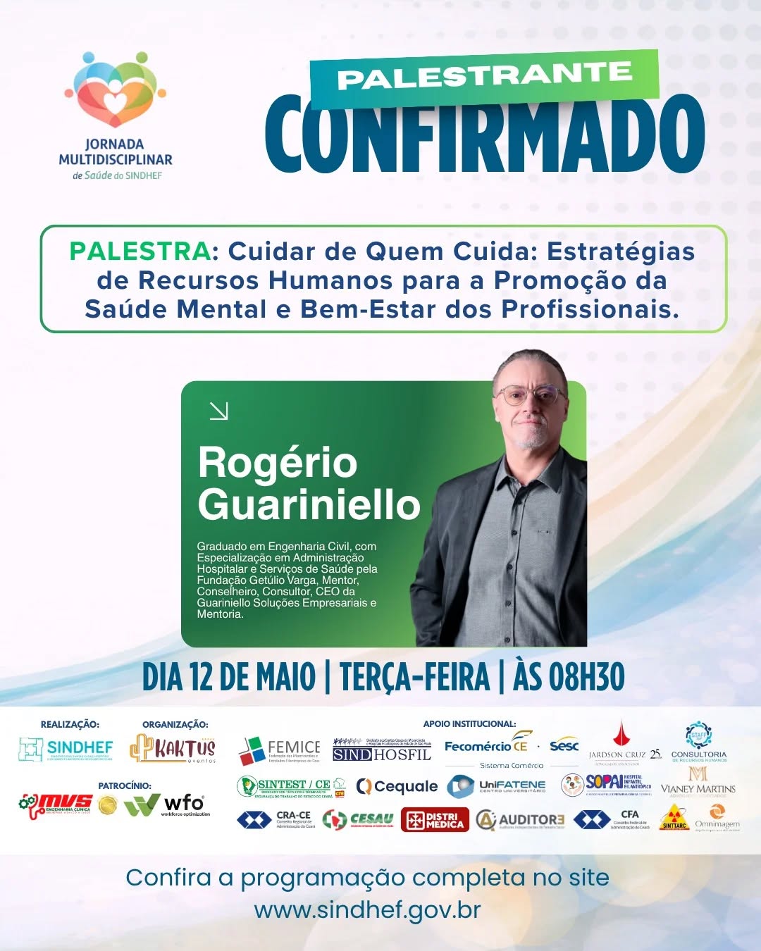 🚨 PALESTRANTE CONFIRMADO! 🚨
Cuidar da saúde mental de quem dedica a vida ao cuidado também é prioridade. 💙
Na I Jornada Multidisciplinar de Saúde do SINDHEF, Rogério Guariniello apresentará a palestra:
🩺 “Cuidar de Quem Cuida: Estratégias de Recursos Humanos para a Promoção da Saúde Mental e Bem-Estar dos Profissionais.”
Uma discussão necessária sobre gestão, valorização humana e bem-estar no ambiente da saúde.
🗓️ 12 de Maio
⏰ Às 08h30
⚠️ As inscrições continuam abertas!
Garanta sua participação e confira a programação completa:
🌐 www.sindhef.gov.br
#SINDHEF #JornadaMultidisciplinar #SaúdeMental #GestãoEmSaúde #RecursosHumanos Saúde Palestra EventosEmSaúde