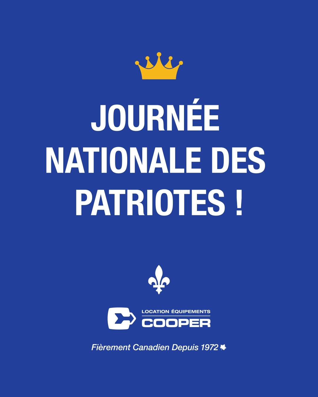 Bonne Journée nationale des patriotes de la part de l’équipe de Location Équipements Cooper!
#LocationÉquipementsCooper #BonneAffaire #Depuis1972