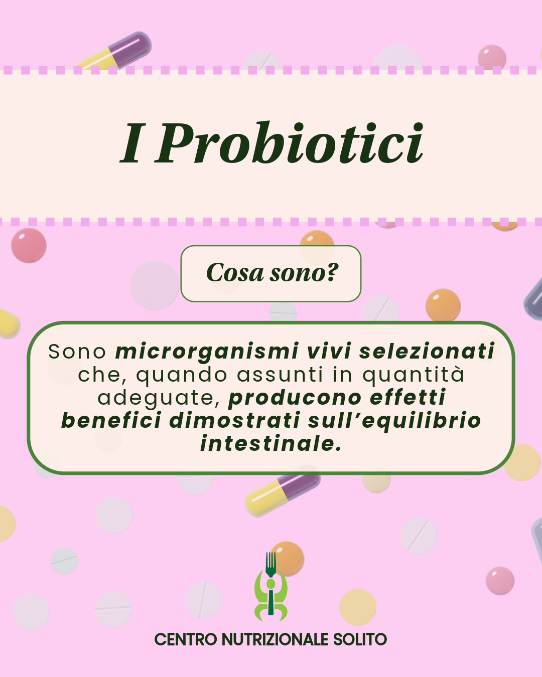 I probiotici: cosa sono? 🧐
I probiotici sono microrganismi vivi selezionati che, quando assunti in quantità adeguate, producono effetti benefici dimostrati sull’equilibrio intestinale.
Ogni ceppo microbico presenta proprietà funzionali specifiche e agisce su meccanismi differenti dell’ecosistema intestinale.
Per questo motivo, una scelta non adeguata può risultare non solo inefficace, ma talvolta anche non coerente con il quadro clinico.
👉 Alcune applicazioni mirate:
• Diarrea → ceppi come Saccharomyces boulardii e Lactobacillus rhamnosus aiutano a ristabilire l’equilibrio del microbiota e a ridurre la durata dell’episodio.
• Stitichezza → più indicati i Bifidobatteri (es. Bifidobacterium lactis, B. longum), associati a una migliore motilità intestinale.
• Intestino irritabile (IBS) → quando diarrea e stipsi si alternano, possono essere utili formulazioni con inulina(prebiotico) e triptofano, che supportano sia il microbiota sia l’asse intestino–cervello.
• Gonfiore e distensione addominale → alcuni ceppi di Lactobacillus e Bifidobacterium possono contribuire a ridurre la fermentazione e la produzione eccessiva di gas.
• Dopo terapia antibiotica → i probiotici aiutano a ripristinare la flora intestinale, spesso alterata dagli antibiotici.
Per quanto tempo dovrebbero essere assunti?
Per avere effetti concreti serve:
✔️ costanza (almeno 2–4 settimane)
✔️ alimentazione adeguata, che nutra il microbiota
📩 Se vuoi capire qual è quello giusto per te, affidati a un professionista.
#probiotici #centronutrizionale #solitonutrizione