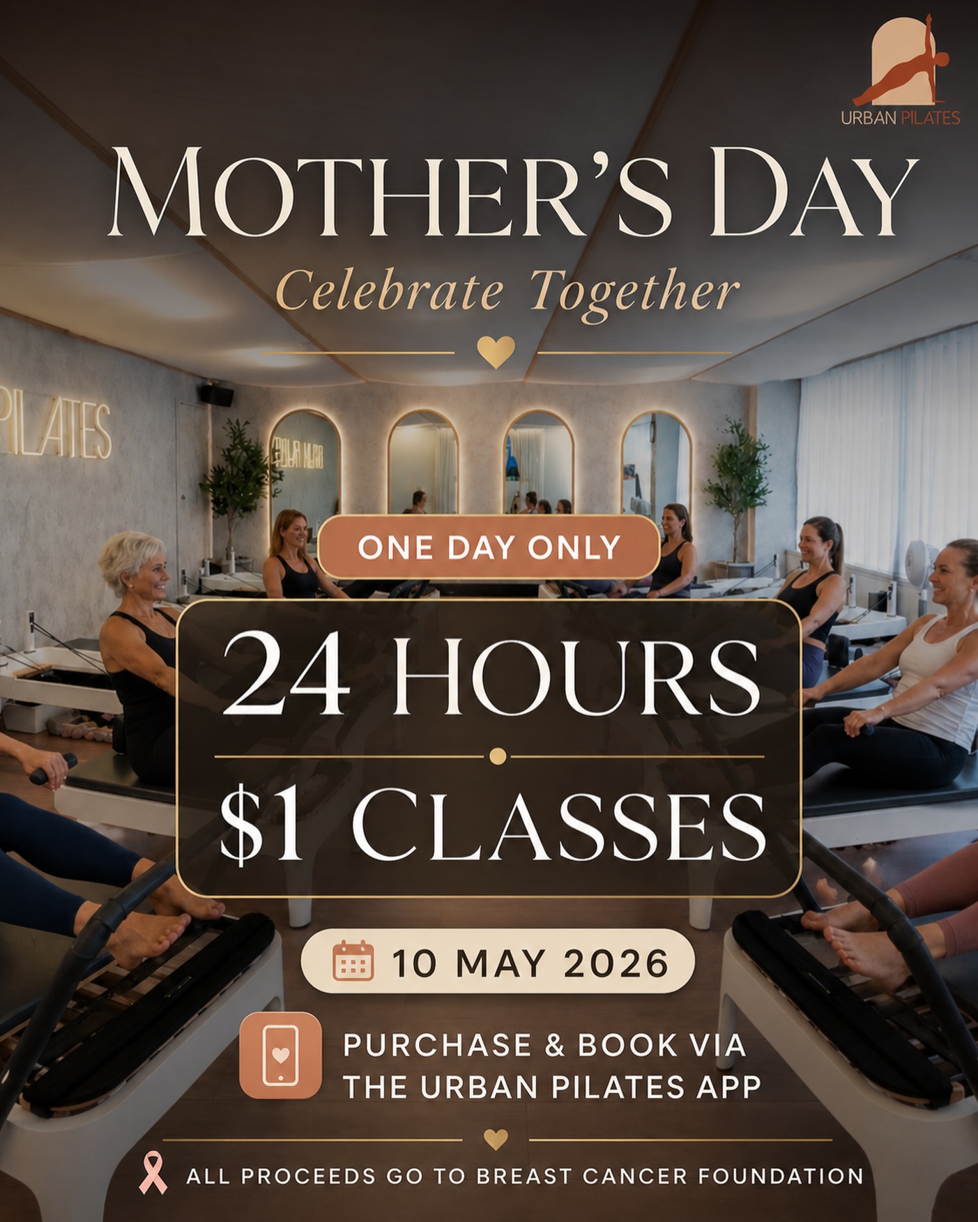 This Sunday, 10 May only, all Urban Pilates classes are just $1, with 100% of proceeds donated to the Breast Cancer Foundation.
Bring your mum, train together, or simply show your support — every class booked helps make a difference.
Move together. Celebrate together. Give back.
Bookings available via the Urban Pilates app.