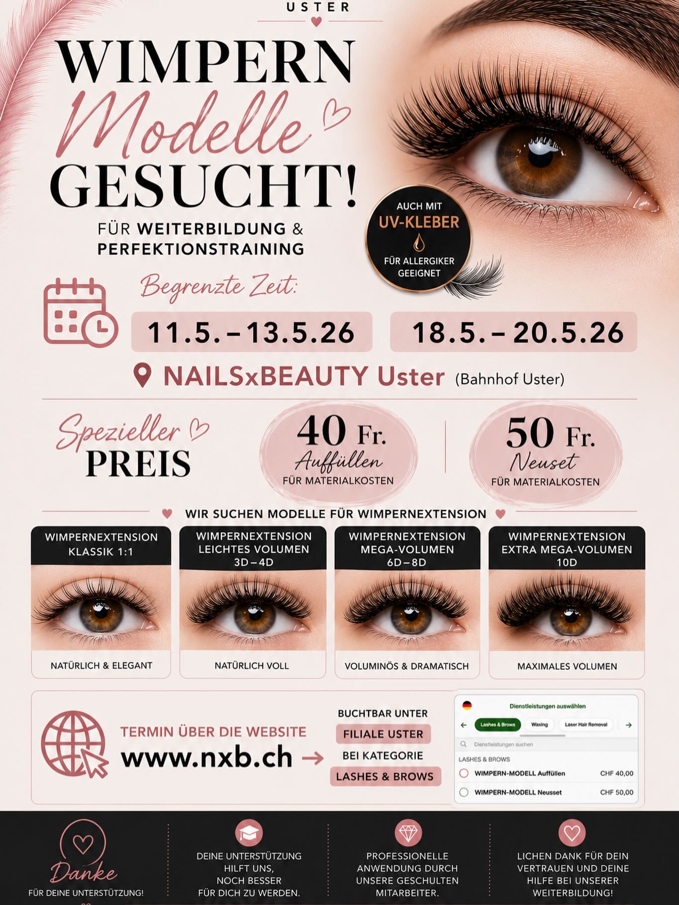 ✨ WIMPERN-MODELLE GESUCHT ✨
Für unsere Weiterbildung & Perfektionstraining suchen wir für kurze Zeit Wimpern-Modelle in Uster 💕
📅 11.05.–13.05.2026
📅 18.05.–20.05.2026
💎 Spezialpreise:
▪️ Auffüllen CHF 40
▪️ Neuset CHF 50
📍 NAILSxBEAUTY Uster GmbH
Bankstrasse 19, 8610 Uster (Bahnhof Uster)
📞 +41 (0) 44 422 18 88
🌐 Online buchen: https://www.nxb.ch/termin-buchen
➡️ Filiale Uster
➡️ Kategorie „Lashes & Brows“
#wimpernextensions #nailsxbeauty #uvlashes #wimpernverlänerung #wimpernmodell