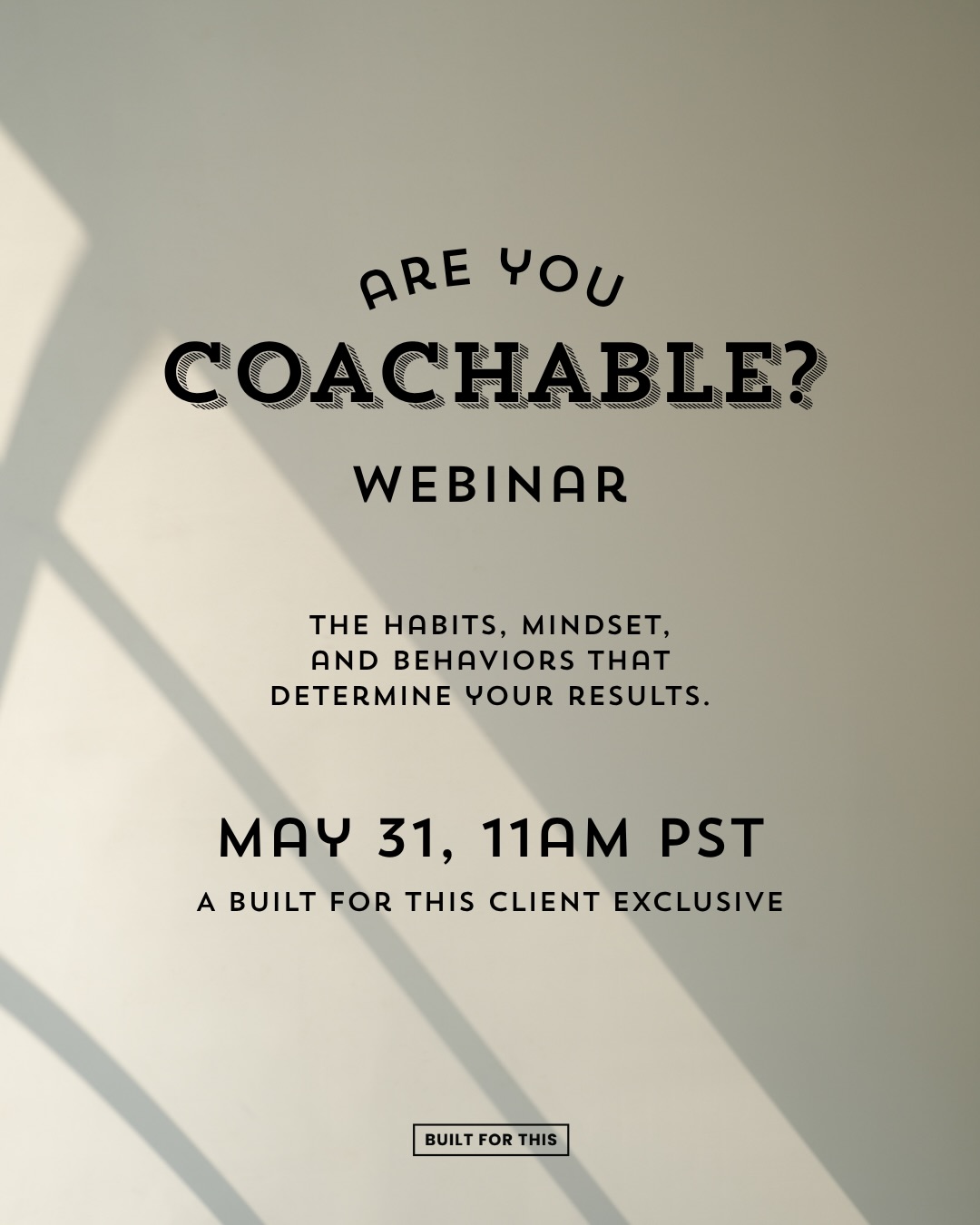 ARE YOU COACHABLE? 👀
You can have the best workout plan, the best macros, and the best coach in the world… but if you’re not coachable… then good luck making progress.
This webinar is all about the habits, mindset, and behaviors that separate the clients who stay stuck… from the ones who completely transform.
Exclusively for Built For This clients ✨