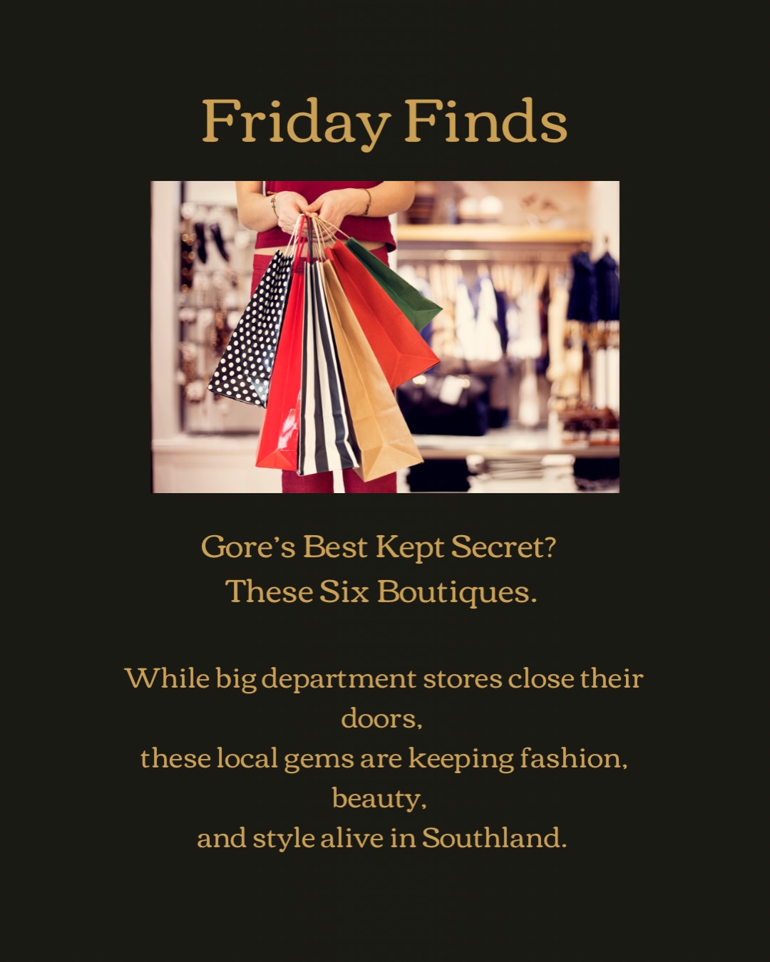 Gore has something special. ❤️
Real shops, real people, real finds. 🏪 💄
After a stunning event at The Croydon Lodge last weekend for duck shooting “widows” it felt right to shine a light on the amazing shops that make Gore worth visiting.
Shop local. 🛍️
Shop Gore. 🌿
@iftheshoefitsgore
@thesanctuarybeautyandhair
@collective_design_gore
@countryliving_55
@vandewaterjewellers
@merino_story_nz
#justlikeyouaotearoa
#personalstylist
#fridayfinds