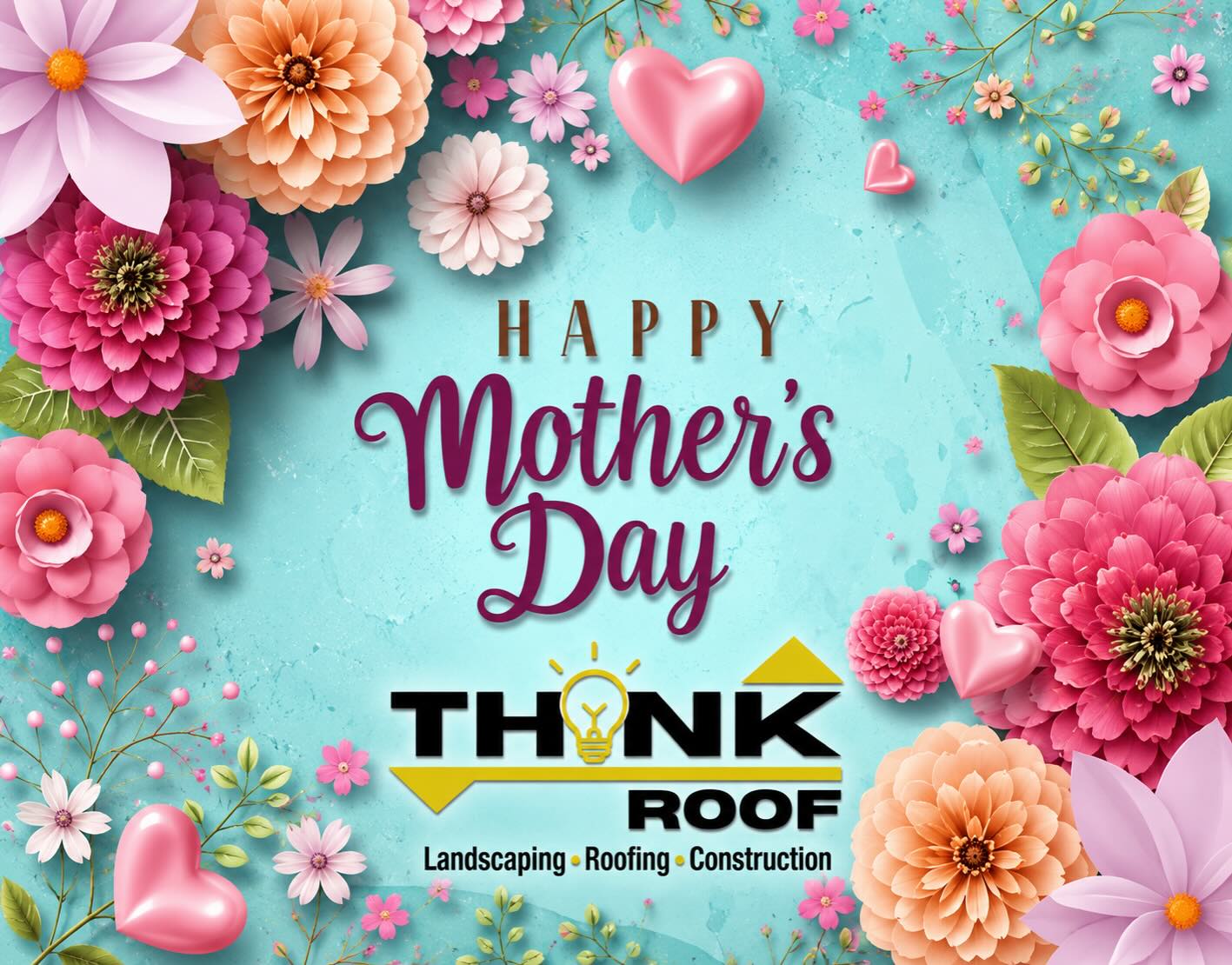 Happy Mother’s Day from Think Roof LLC 🌸
Today we celebrate all the amazing moms for everything you do day in and day out. Thank you for the love strength and support you give your families every single day.
We hope your day is filled with love happiness and time with the people who matter most 💐
— Think Roof LLC
Landscaping • Roofing • Construction