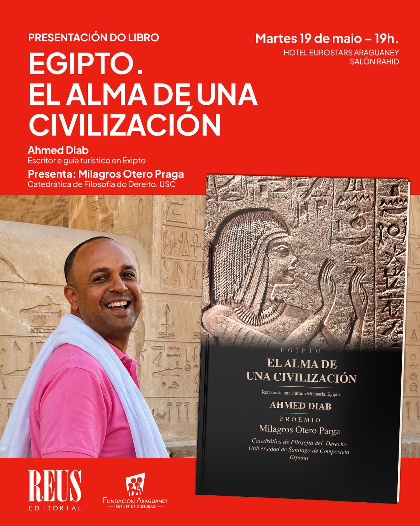 O vindeiro martes acolleremos a presentación do libro 'Egipto. El alma de una civilización' de Ahmed Diab, escritor apasionado polas raíces espirituais e culturais da civilización egipcia antigua 👇🏼
📍Salon Rahid | Hotel Eurostars Araguaney
📅 Martes 19 de maio
🕒 19:00h
👥 Entrada libre ata completar aforo
Achégate e coñece a alma dunha civilización que aínda nos inspira.