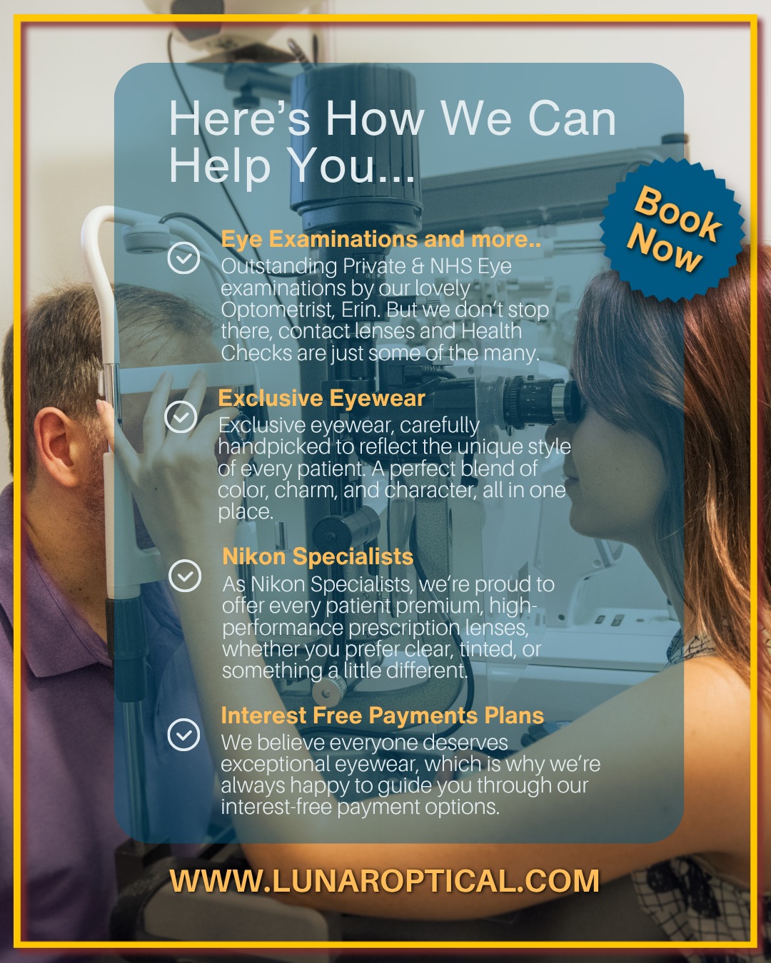 Thinking of switching to a high quality optometrist? Looking to support more local businesses? Or maybe you'd just like to take better care of your best feature 👀
At Lunar Optical, we can offer you the whole package, From stylish frames, to personally tailored consultations and exams, we're here to help you look at beautiful things. Book your first appointment today through our link in bio, or get in touch to discuss your ocular needs.
