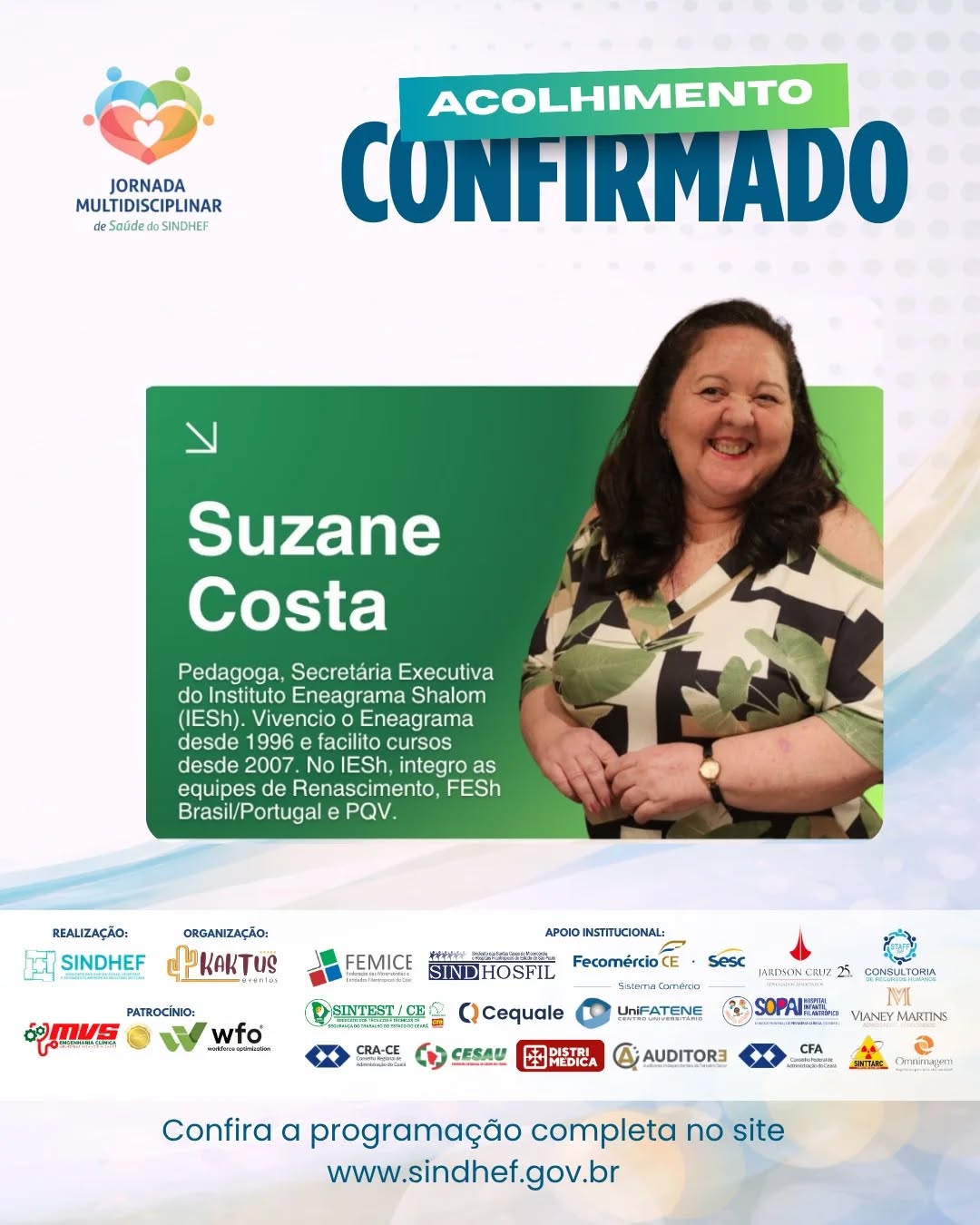 💙 MOMENTO ACOLHIMENTO
A I Jornada Multidisciplinar de Saúde do SINDHEF também será um espaço de escuta, conexão e cuidado humano.
Receberemos Suzane Costa, pedagoga e integrante do Instituto Eneagrama Shalom, trazendo sua experiência dedicada ao desenvolvimento humano e ao acolhimento de pessoas. ✨
Mais do que um evento, a Jornada será um encontro de experiências que fortalecem o cuidado com quem cuida. 🩺
⚠️ As inscrições continuam abertas!
Garanta sua participação e acompanhe a programação completa:
🌐 www.sindhef.gov.br
#SINDHEF #JornadaMultidisciplinar #Acolhimento #Saúde #DesenvolvimentoHumano BemEstar EventosEmSaúde