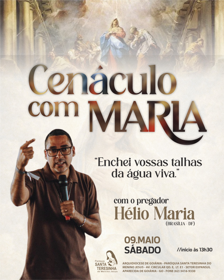 🔥 Cenáculo com Maria 🔥
Um tempo de graça, oração e derramamento do Espírito Santo nos espera!
Assim como no Cenáculo, queremos nos reunir com Nossa Senhora para clamar:
“Enchei vossas talhas da água viva.” 💧
Será uma tarde de profunda experiência com Deus, conduzida pelo pregador Hélio Maria.
📅 09 de maio (sábado)
⏰ Início às 13h30
Venha abrir o seu coração e permitir que Deus realize um novo em sua vida. 💙