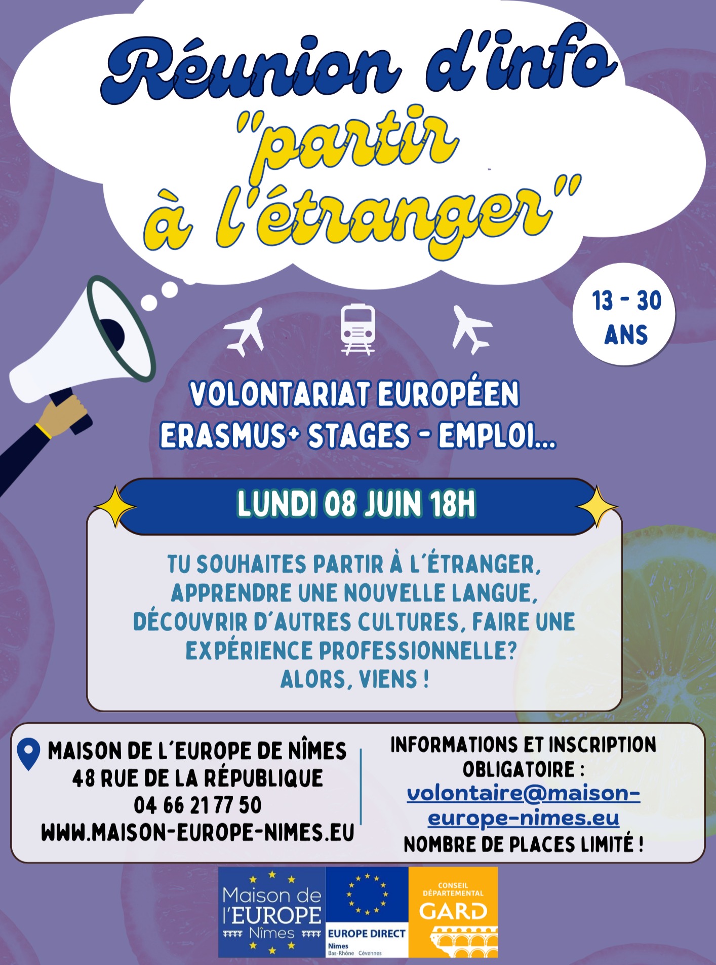 📢 Prêt·e pour une nouvelle aventure ?
Envie de découvrir de nouveaux horizons, d’explorer une autre culture et de vivre une expérience inoubliable à l’étranger ?
Viens à notre Réunion d’info “Partir à l’étranger” pour en savoir plus !
Lundi, 8 juin 18h
Maison de l’Europe de Nîmes, 48 rue de la République - Nîmes
On parlera de volontariat, de stages professionnels, d’échanges de jeunes, de projets de solidarité et stages !
Infos et inscription obligatoire :
volontaire@maison-europe-nimes.eu