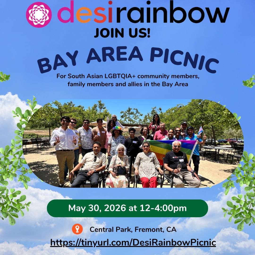 ☀️ Hey Desi Rainbow friends and fam in the Bay Area - join us for a Desi Pride Picnic in Fremont, CA on May 30!
🌈 Desi LGBTQ+ folks, their parents, families, and allies are all invited. This is an opportunity to meet other LGBTQ+ folks, parents and family members and feel supported and welcomed in an intergenerational, queer, trans and allied community.
✍️ Be sure to register at: https://tinyurl.com/DesiRainbowPicnic to confirm your attendance.
#pride2026 #desipride #desirainbow #LGBTQ #BayArea