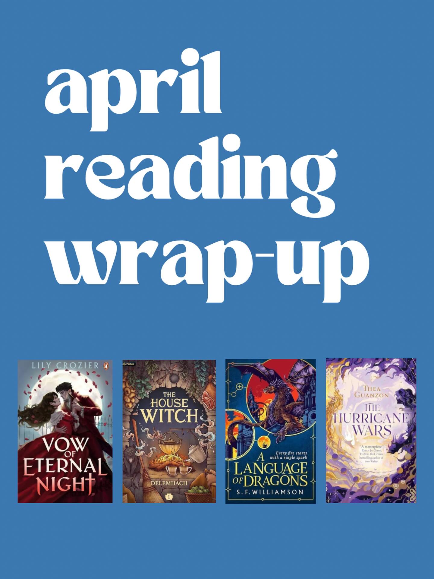 April reading wrap is here and she was a ride 📚✨
I somehow went from “vampires make me feel faint” to “@lilycantstopreading I am formally begging for a sequel” in one month, so honestly… growth?
Vow of Eternal Night — 5/5
I have NEVER read anything to do with vampires. I’ve never watched vampire shows or movies either — yes, including Twilight — because the whole blood/wrist situation makes me feel like I’m going to pass out. So I was definitely reluctant going in… but then I saw Lily Crozier speak at Penguin Fantasy Fest, fell in love with her, picked this up, and absolutely devoured it in two sittings. Consider this my official request for a sequel, pleeeeeease Lily.
The House Witch — 2.5/5
I feel like I’m being super harsh with this rating, but it barely kept my attention. Definitely not the worst book ever, and I did really enjoy the humour, but the pacing was just extremely slow for me.
A Language of Dragons — 3.5/5
Beautifully written with such an intriguing concept, but it did feel a little slow in parts for me. Still, the world and premise were so interesting and I completely understand why people are loving this one.
The Hurricane Wars — 4/5
This one took me a little while to get into because there is a lot of worldbuilding at the start, but once I was in, I was IN. And the slow burn? The slowest of burns. The kind that has you yearning, suffering, staring at the wall and wanting this kind of love. I cannot wait to start book two.
Have you read any of these? And more importantly… do I need to finally accept that I might be a vampire book girlie now? 🩸👀